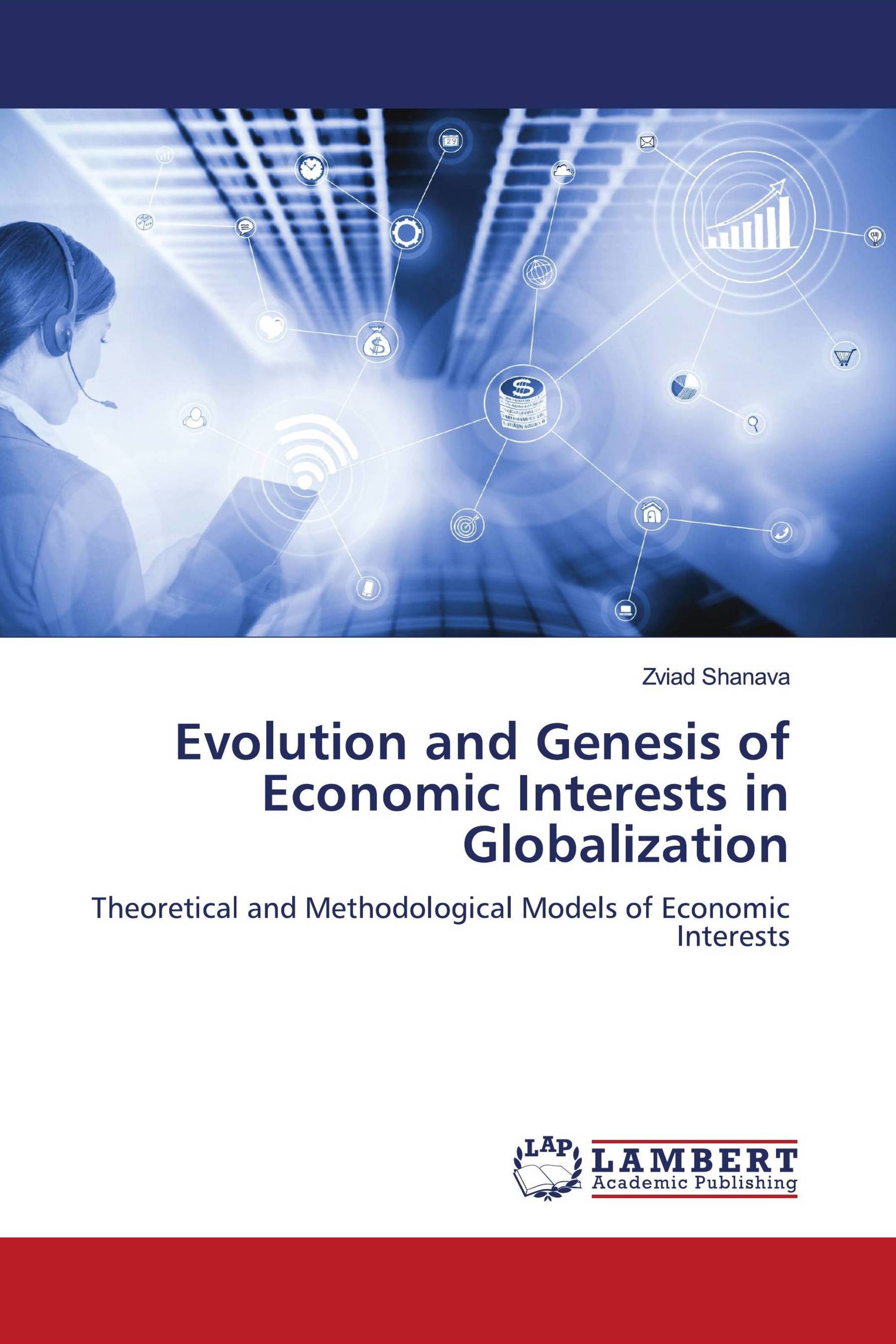 Evolution and Genesis of Economic Interests in Globalization