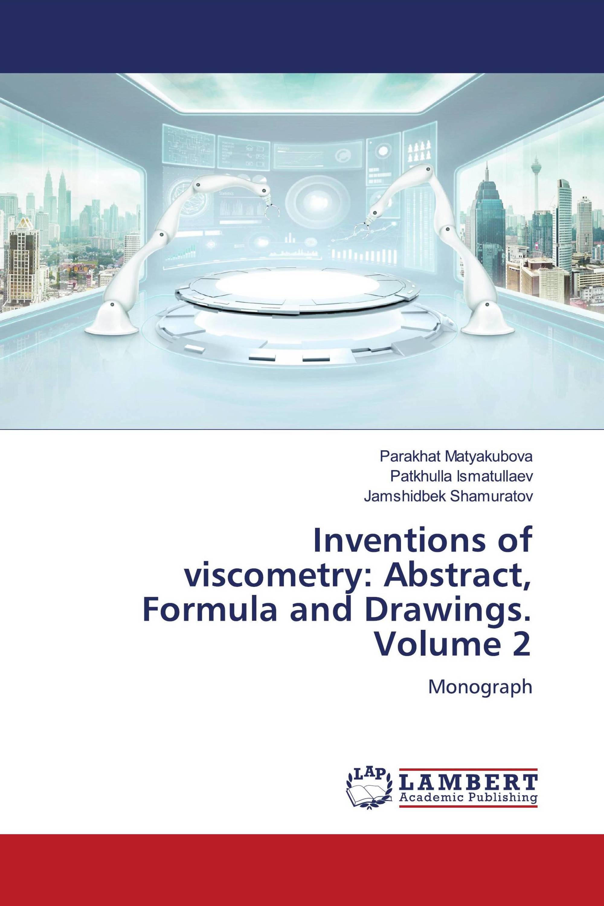 Inventions of viscometry: Abstract, Formula and Drawings. Volume 2