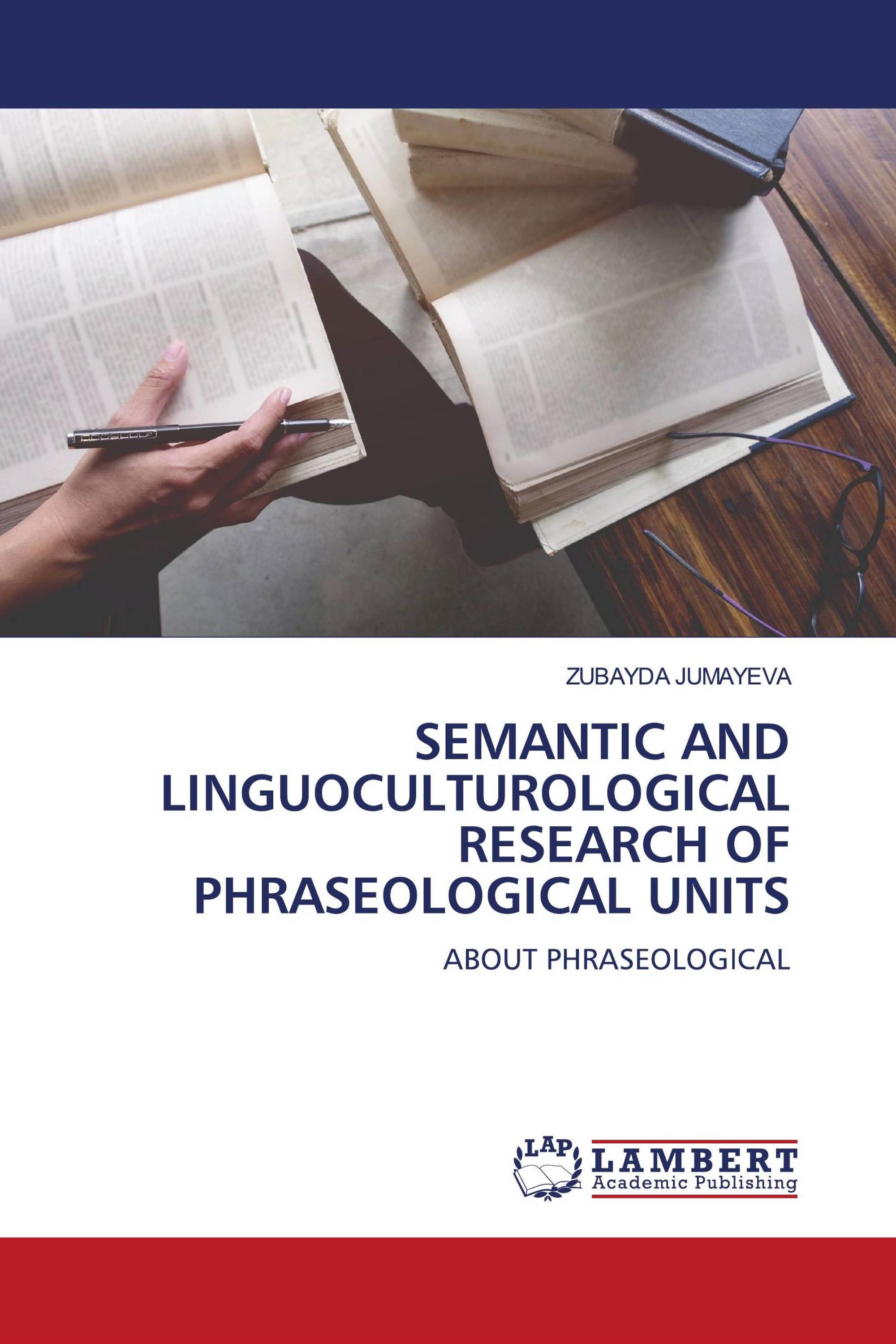 SEMANTIC AND LINGUOCULTUROLOGICAL RESEARCH OF PHRASEOLOGICAL UNITS