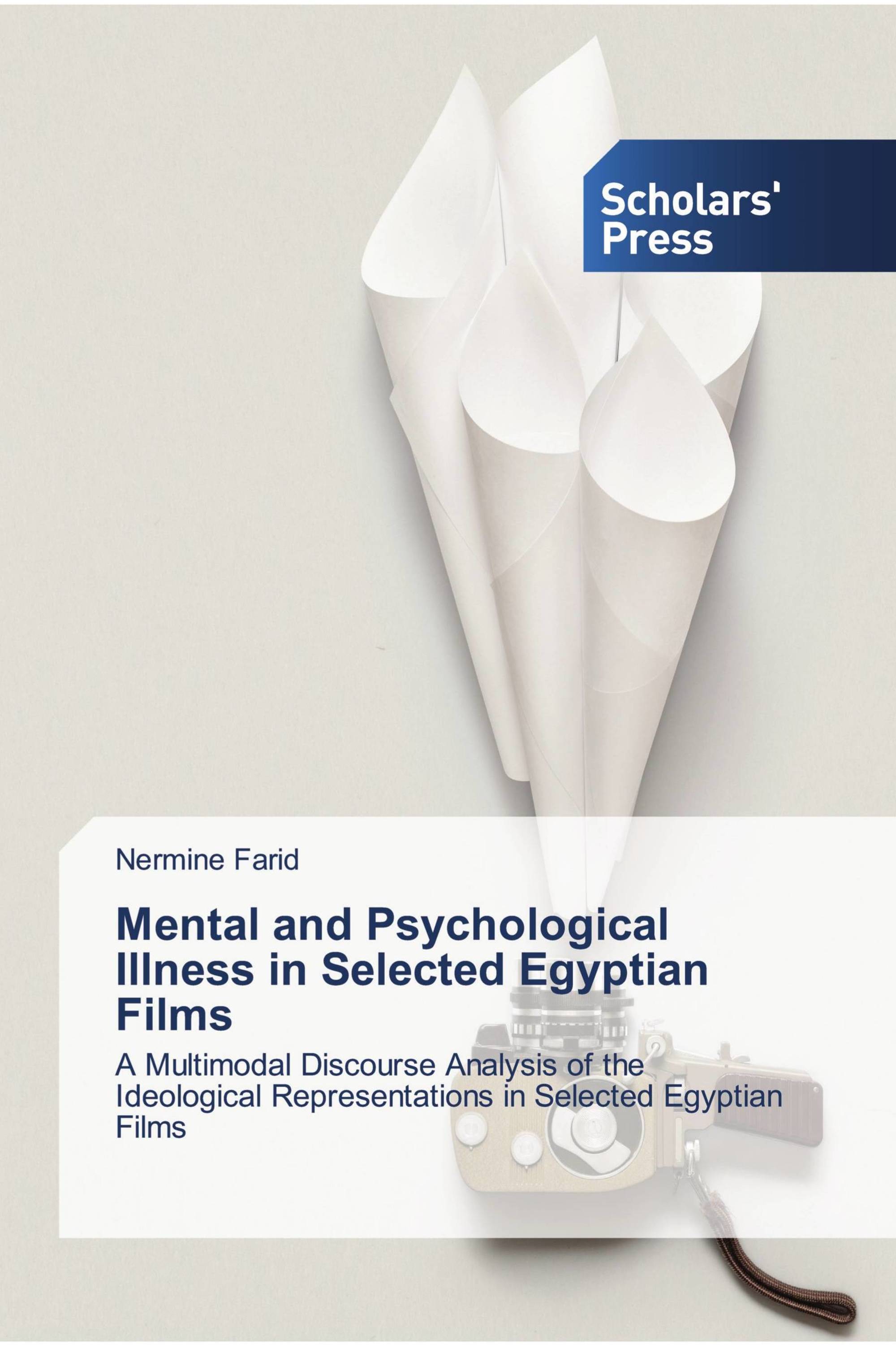 Mental and Psychological Illness in Selected Egyptian Films