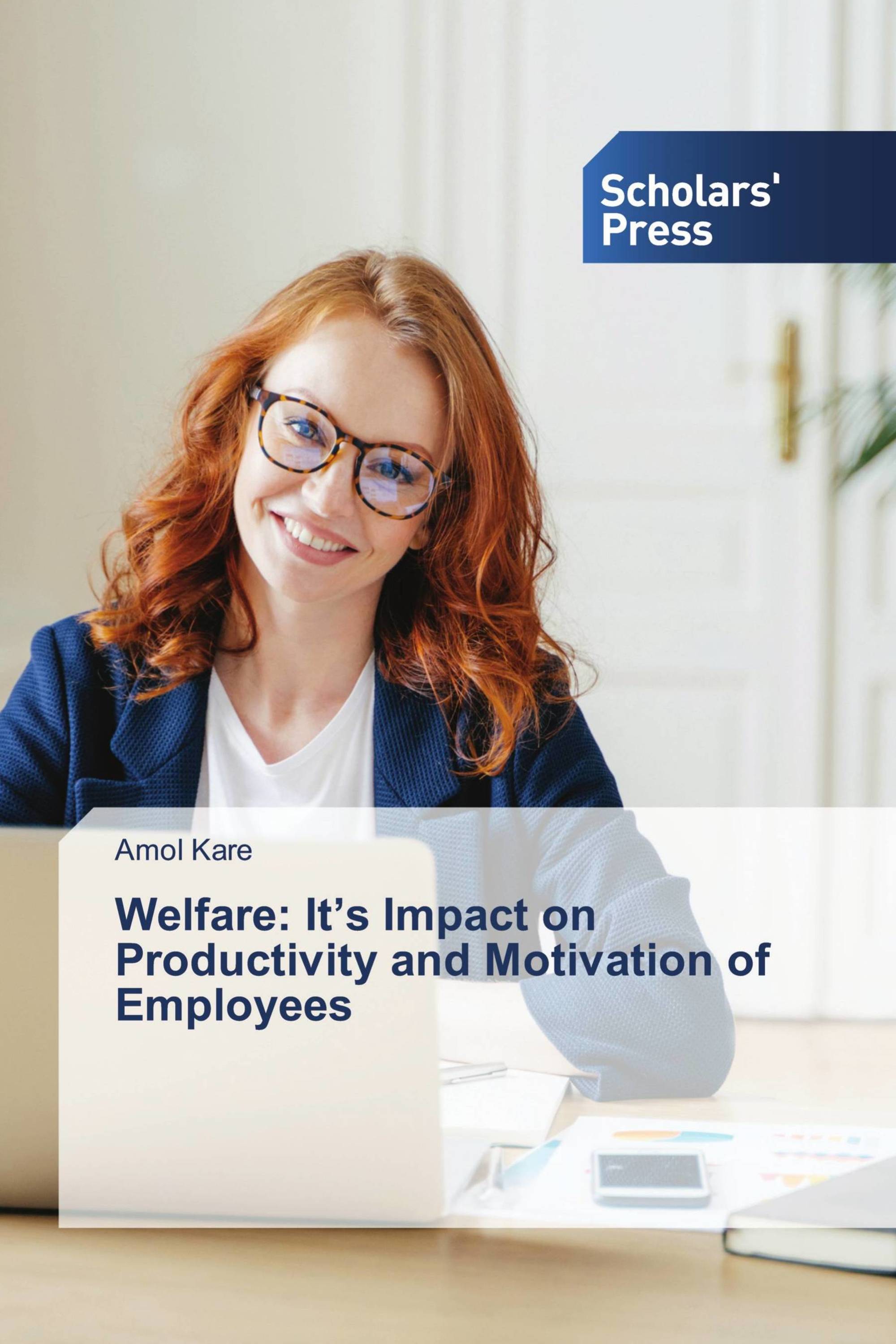 Welfare: It’s Impact on Productivity and Motivation of Employees