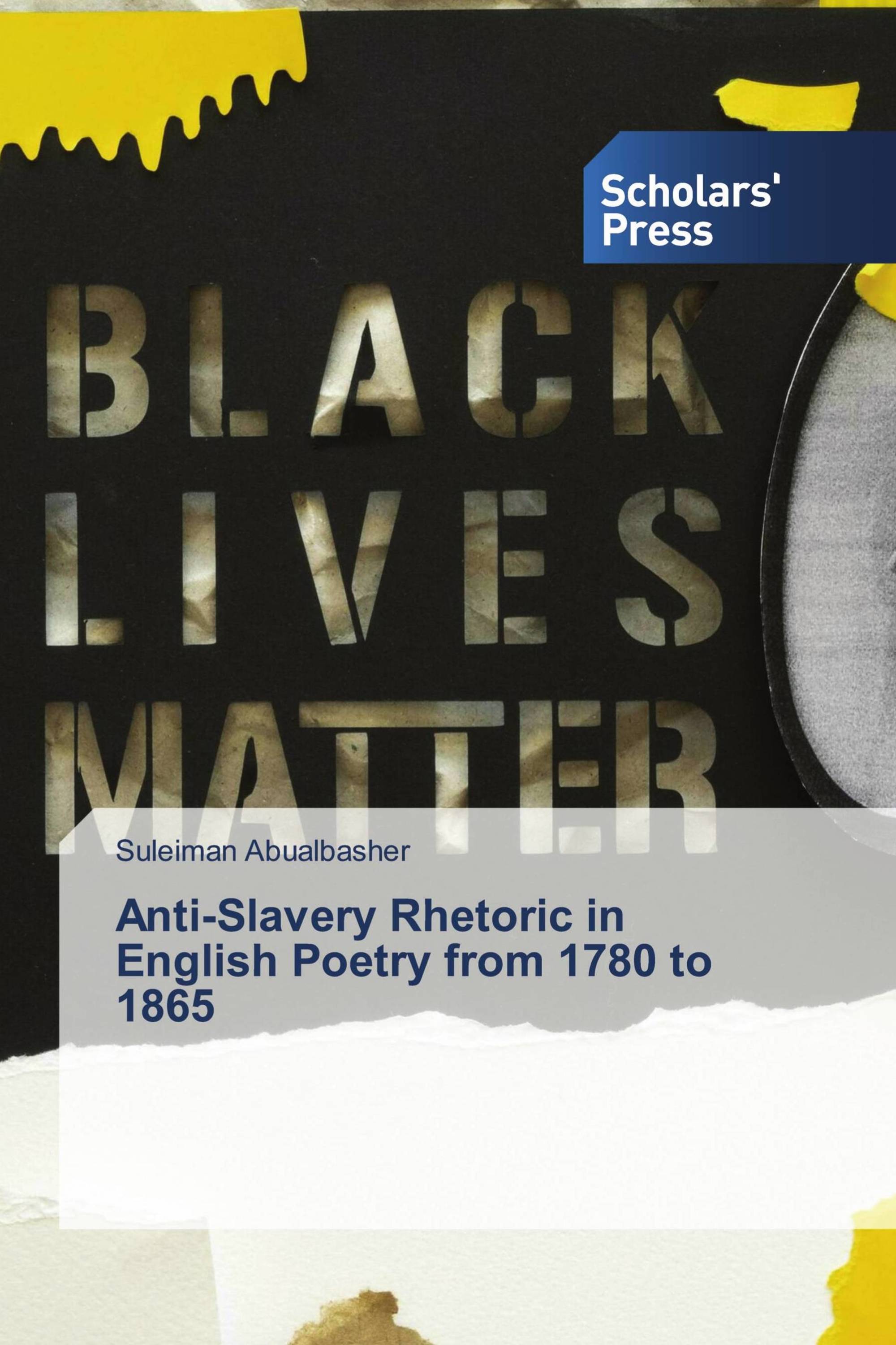 Anti-Slavery Rhetoric in English Poetry from 1780 to 1865