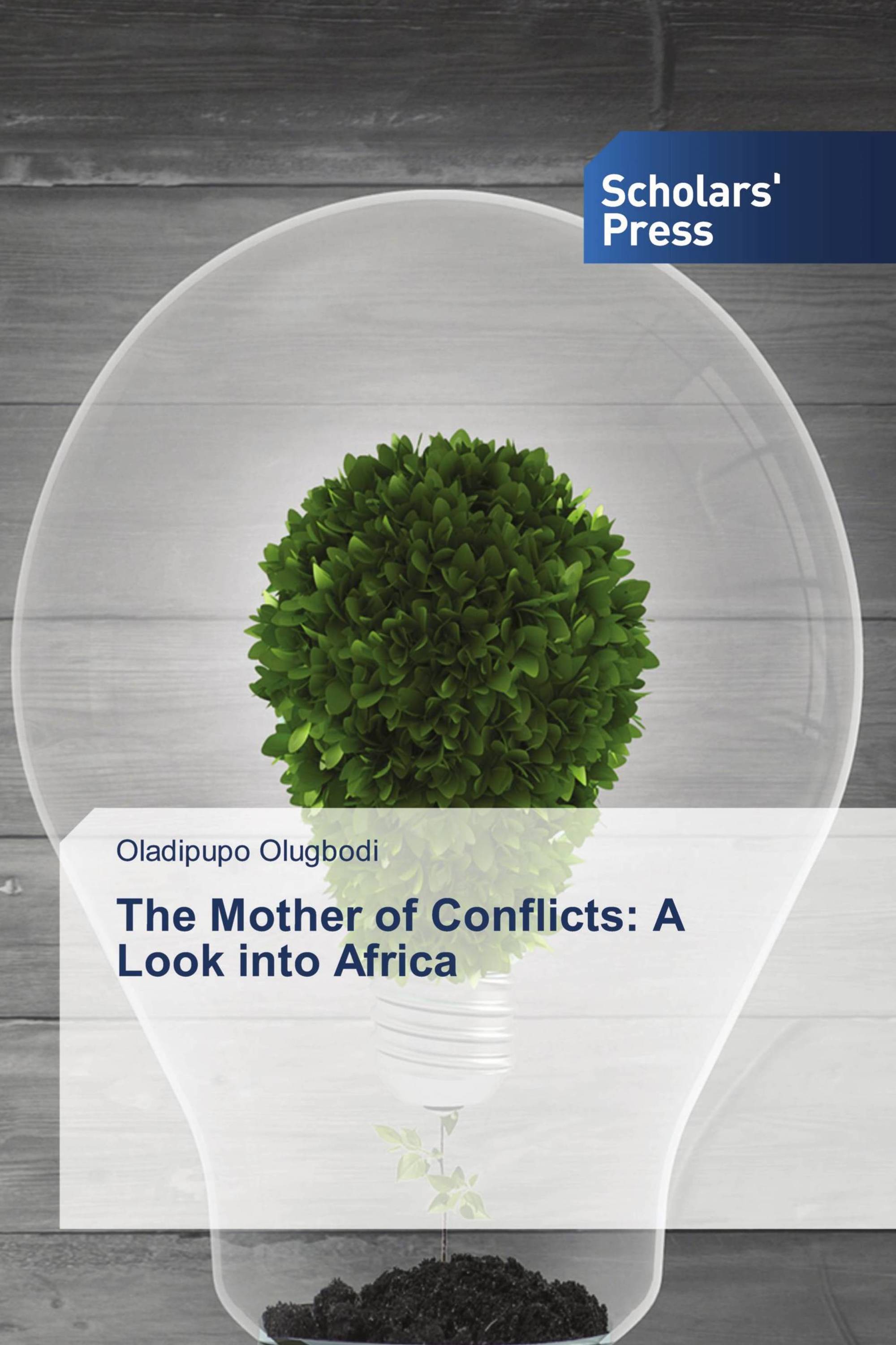 The Mother of Conflicts: A Look into Africa