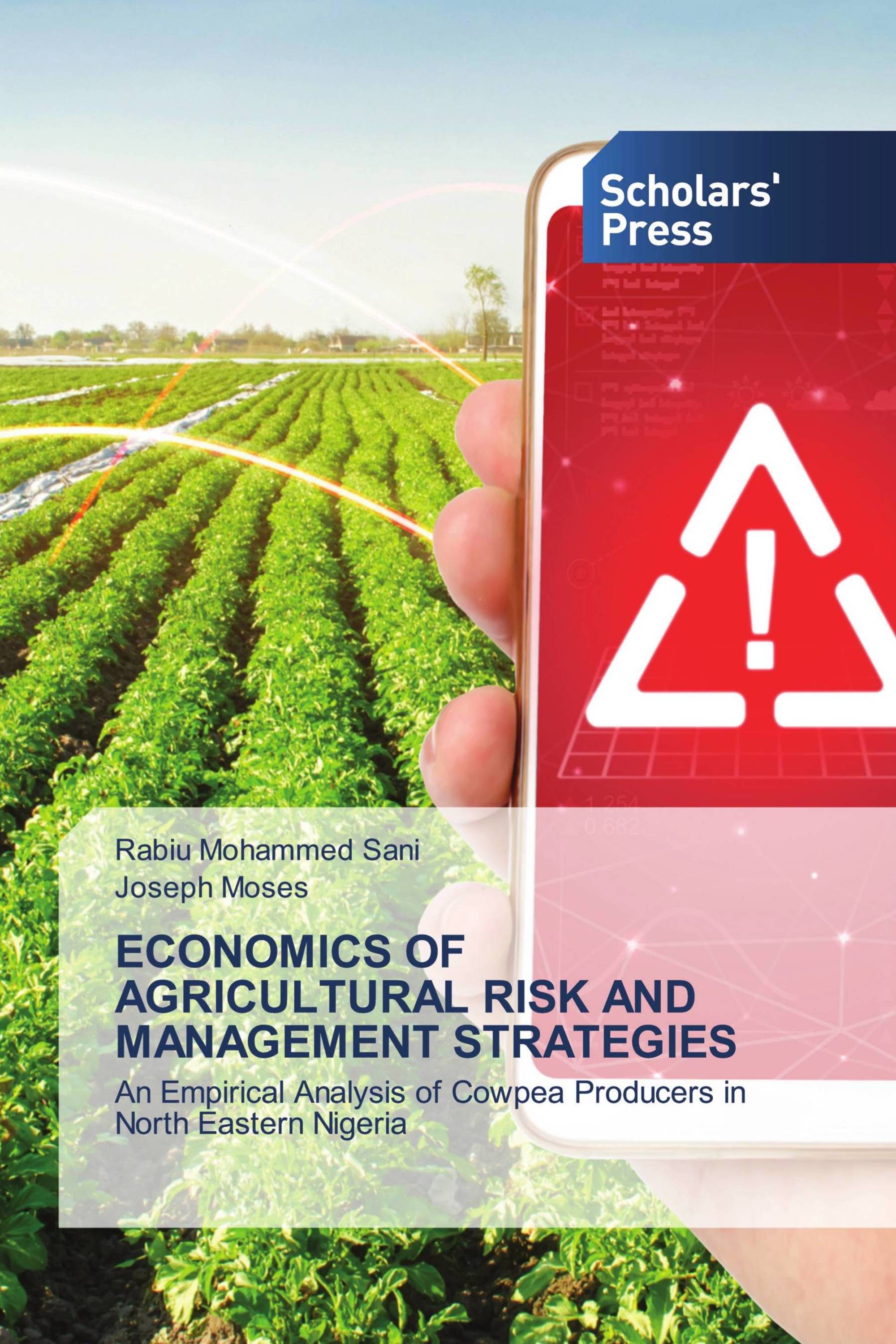 ECONOMICS OF AGRICULTURAL RISK AND MANAGEMENT STRATEGIES