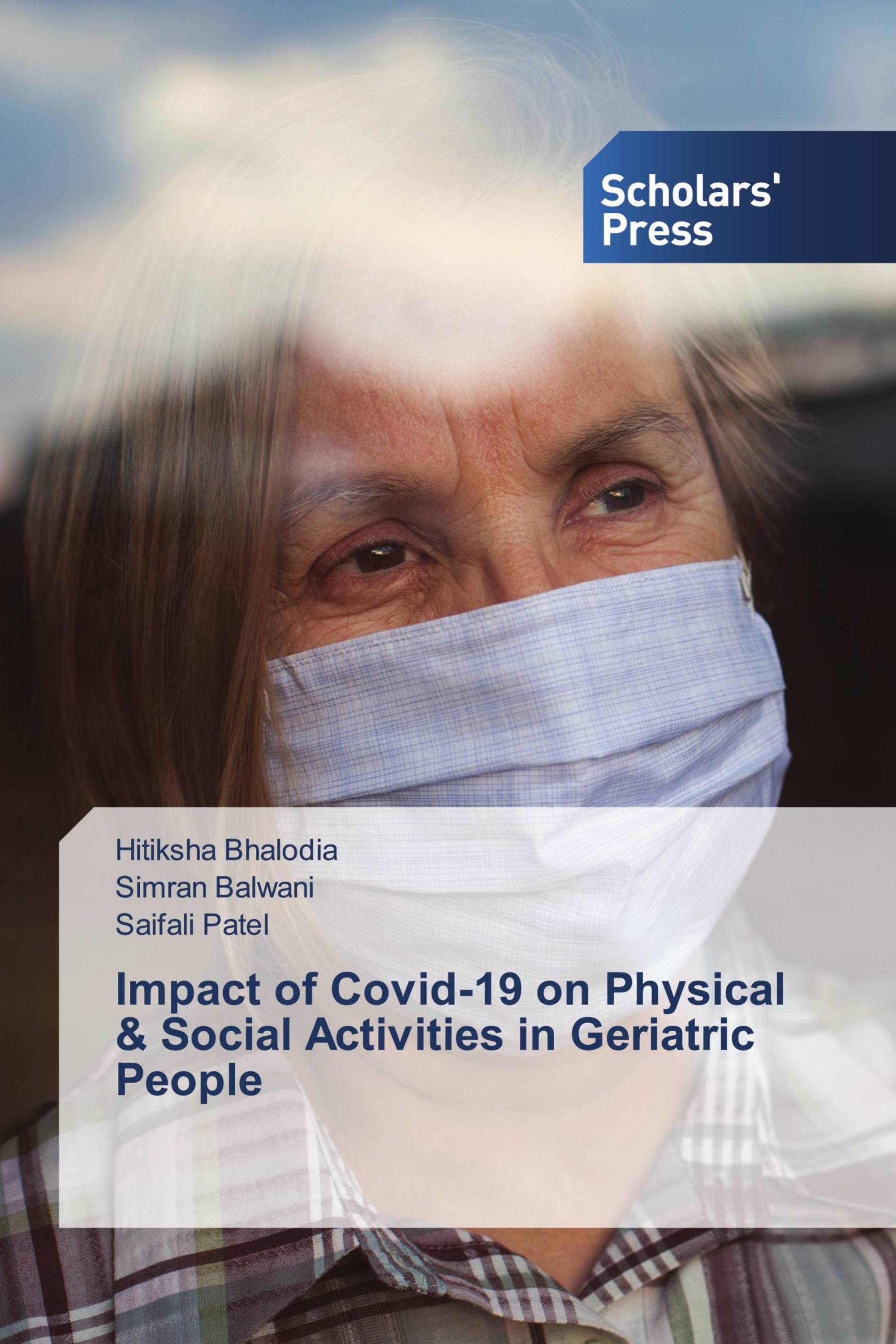 Impact of Covid-19 on Physical & Social Activities in Geriatric People