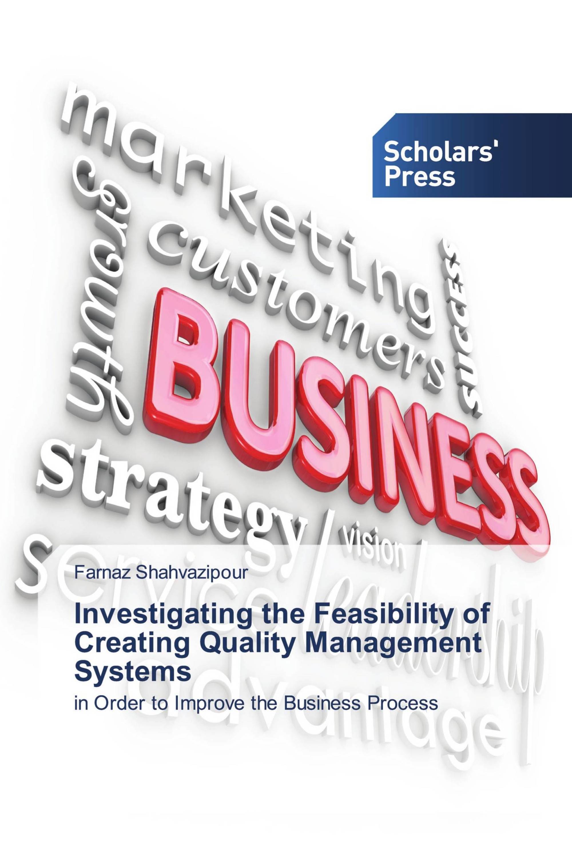 Investigating the Feasibility of Creating Quality Management Systems