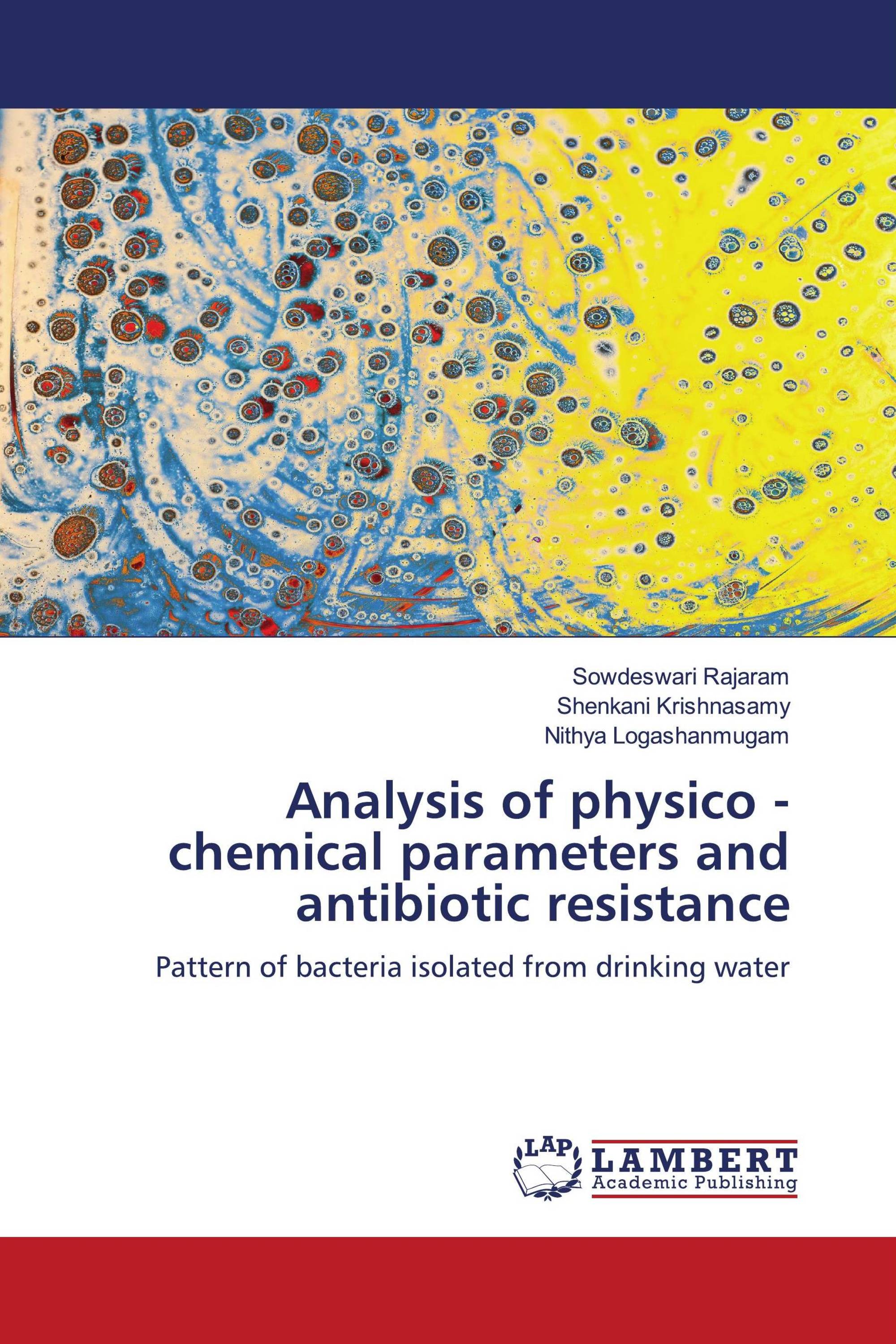 Analysis of physico - chemical parameters and antibiotic resistance