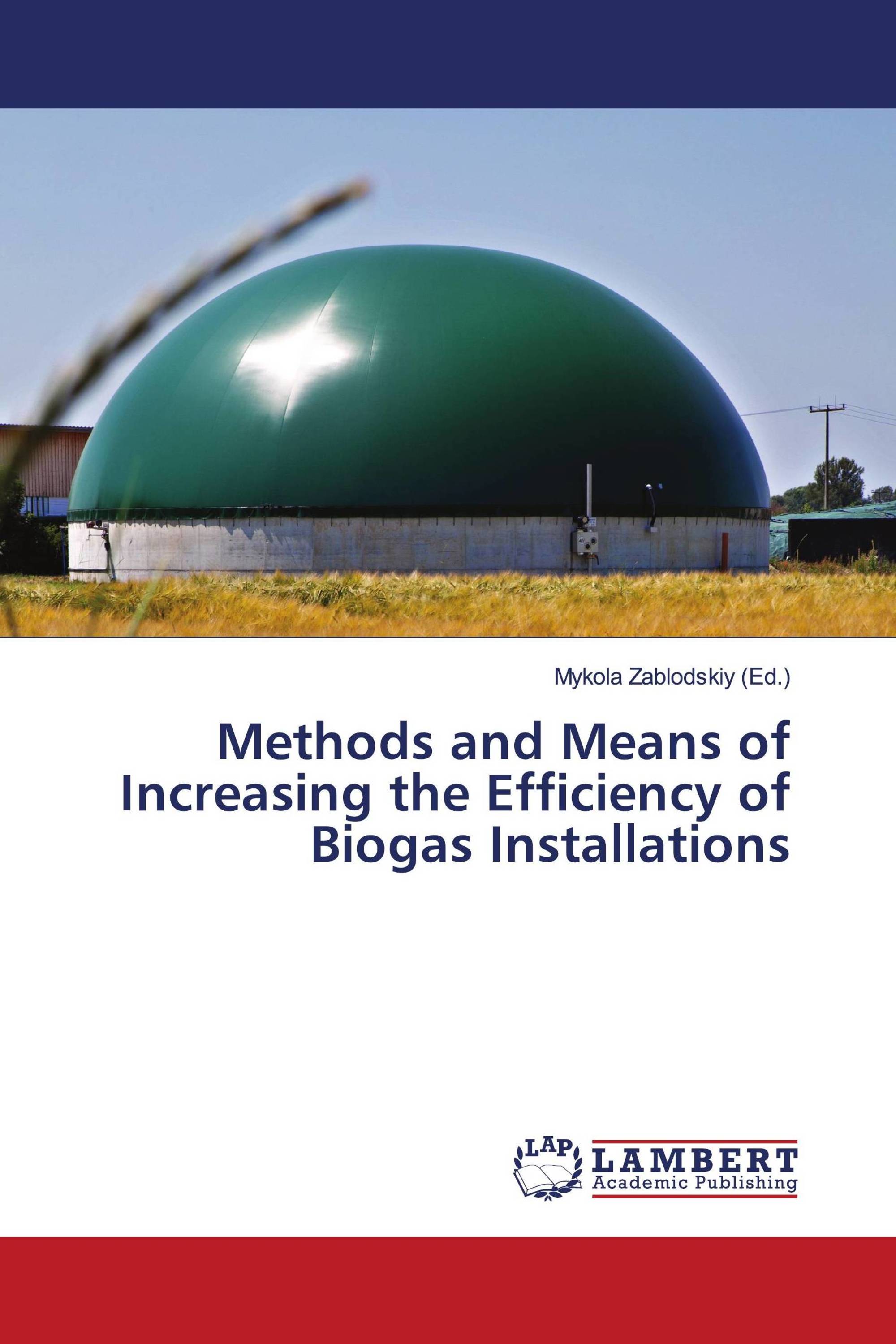 Methods and Means of Increasing the Efficiency of Biogas Installations