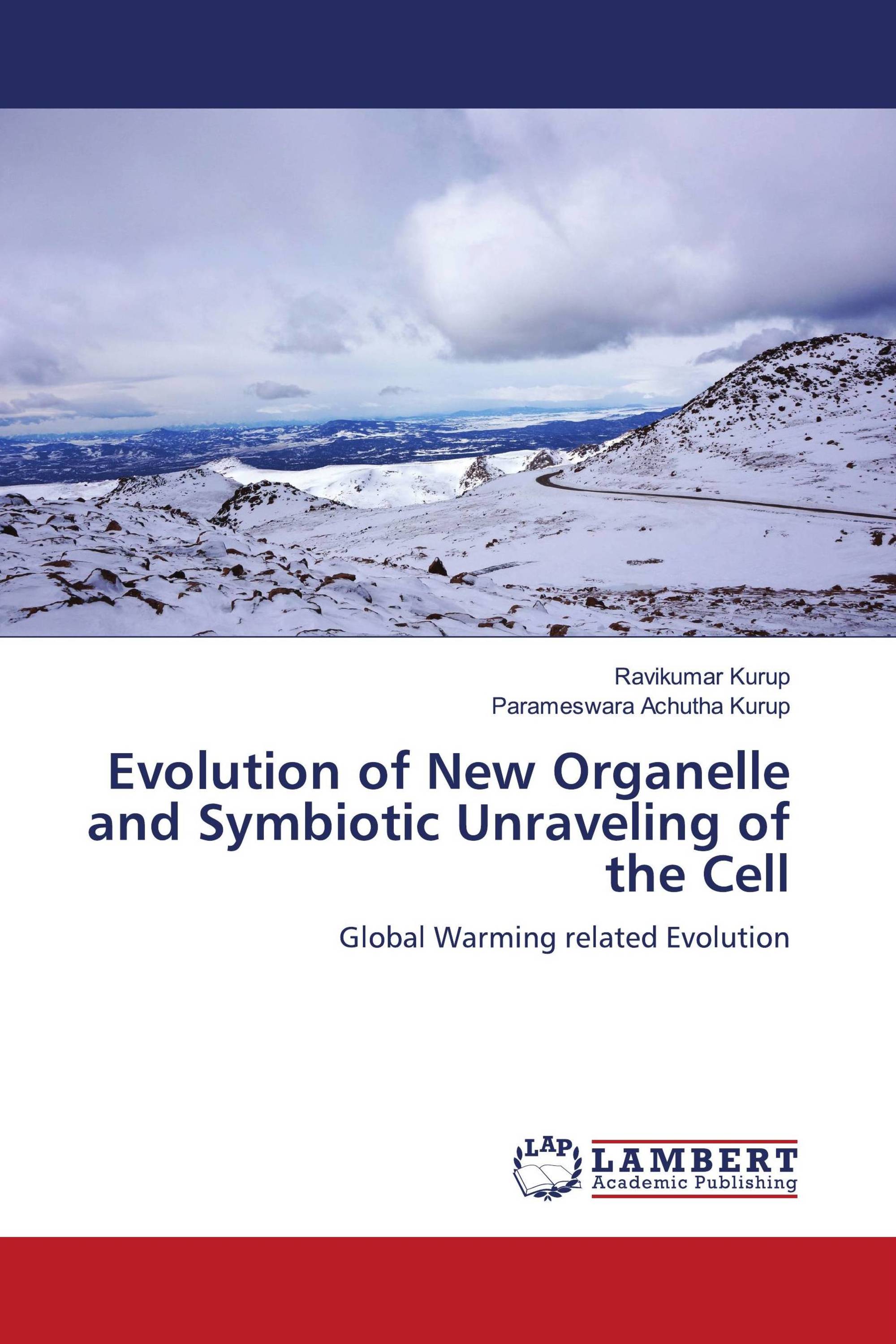 Evolution of New Organelle and Symbiotic Unraveling of the Cell