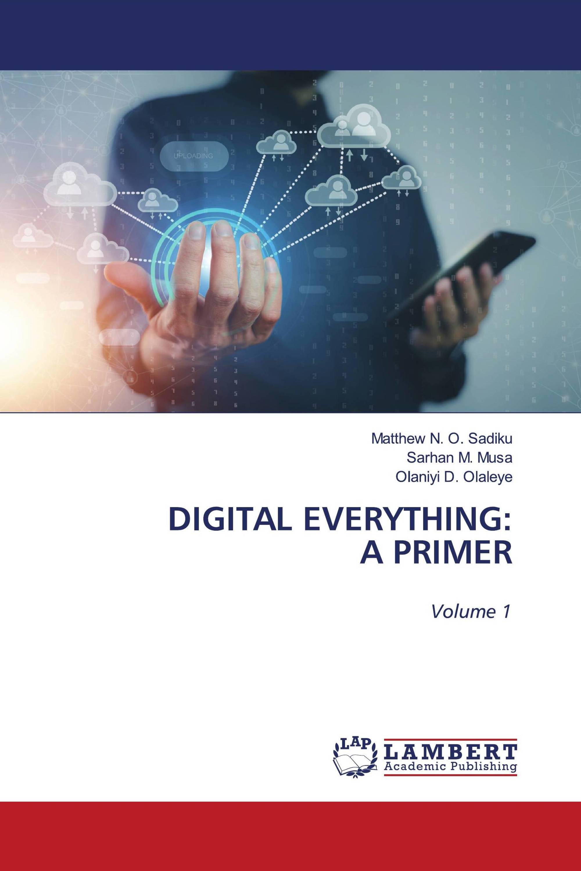 DIGITAL EVERYTHING: A PRIMER