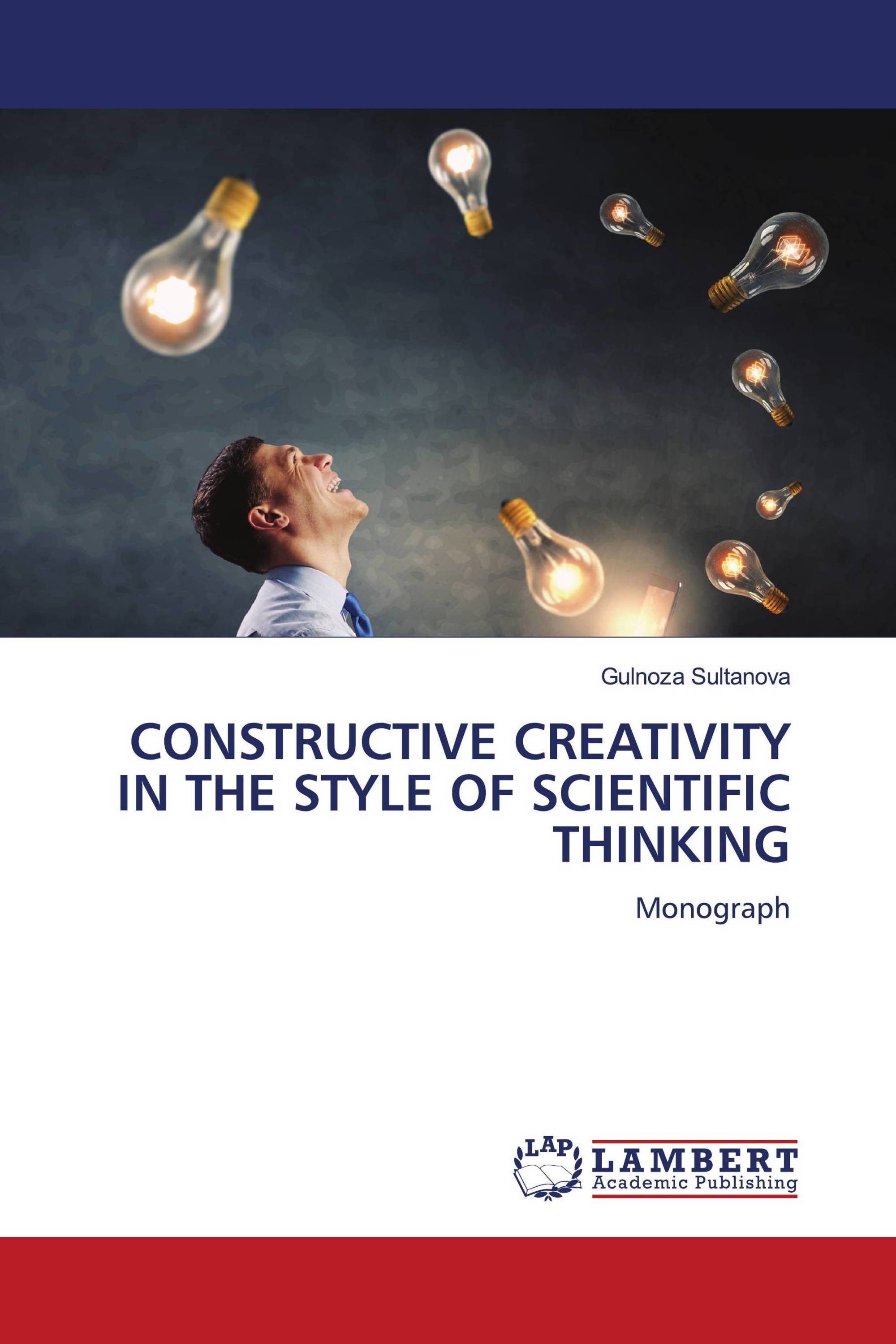 CONSTRUCTIVE CREATIVITY IN THE STYLE OF SCIENTIFIC THINKING