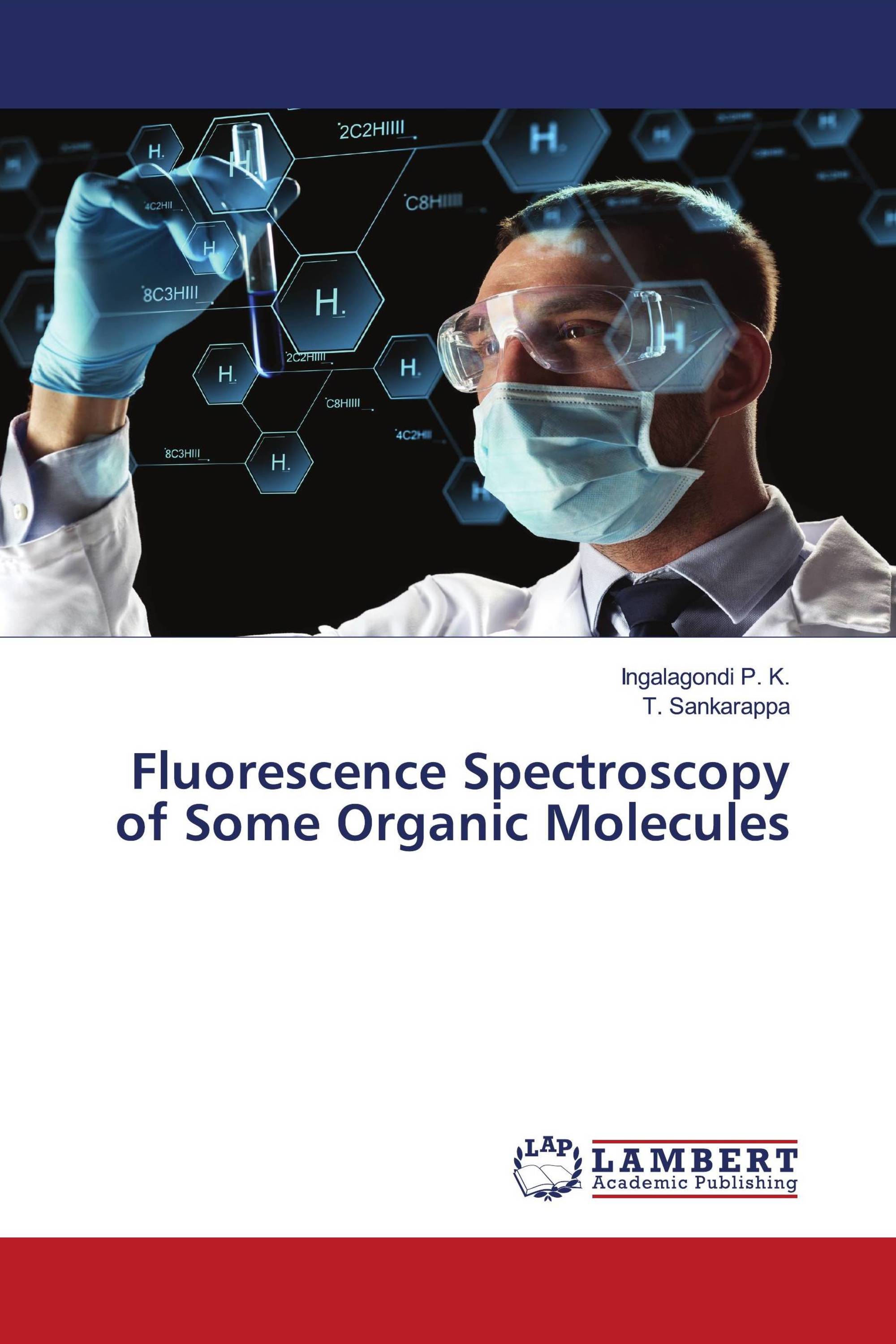 Fluorescence Spectroscopy of Some Organic Molecules / 9786205528921