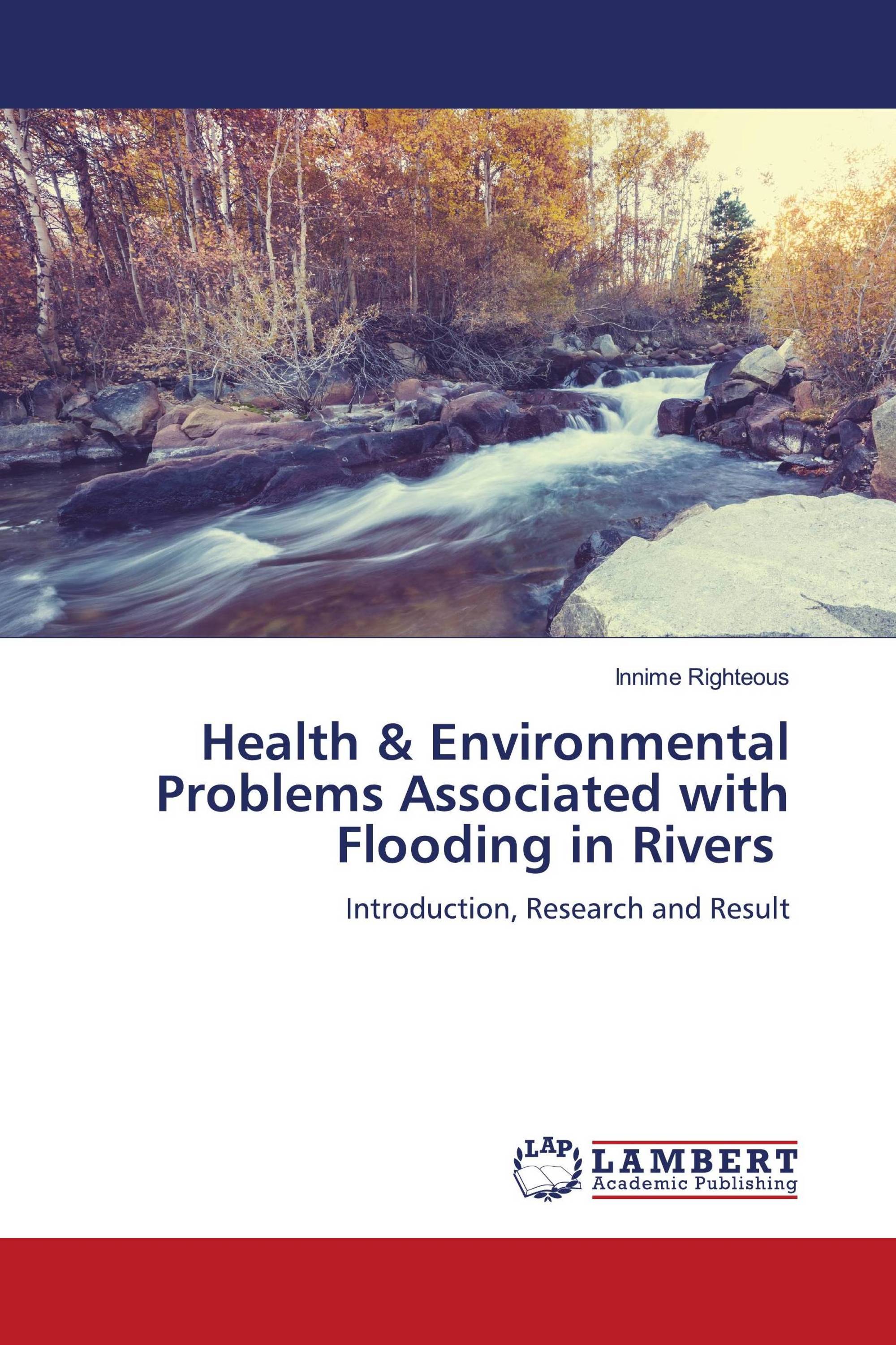 Health & Environmental Problems Associated with Flooding in Rivers