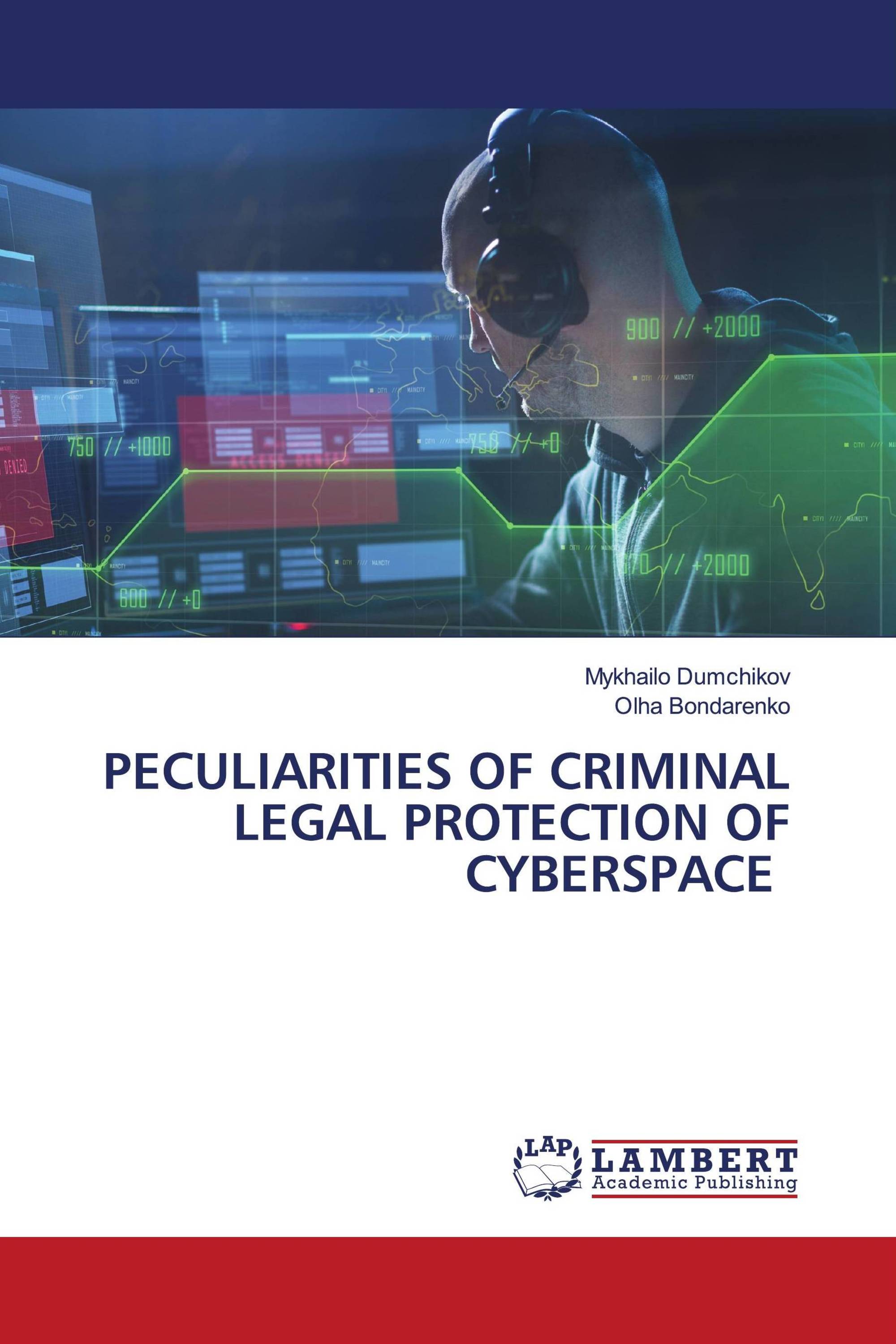 PECULIARITIES OF CRIMINAL LEGAL PROTECTION OF CYBERSPACE