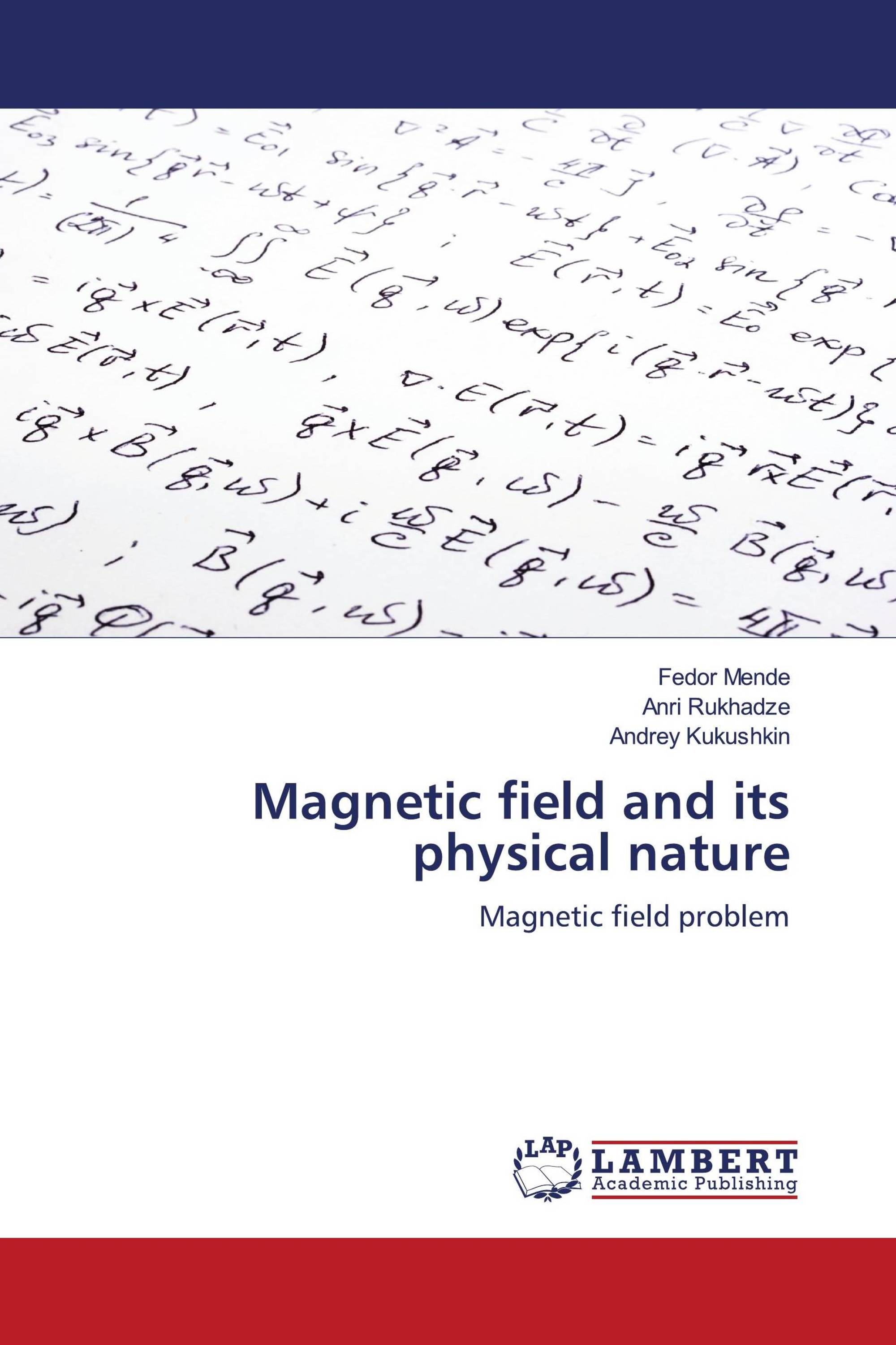Magnetic field and its physical nature