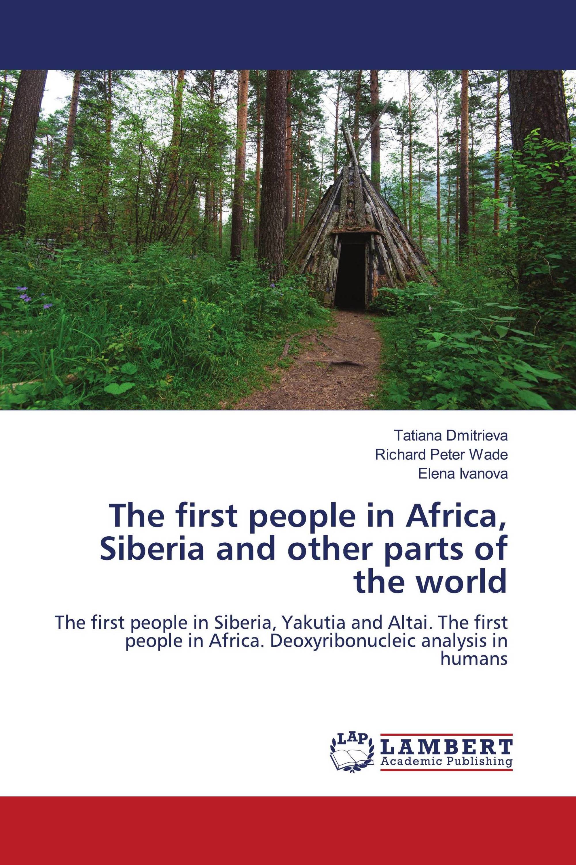 The First People In Africa Siberia And Other Parts Of The World 978 the-first-people-in-africa-siberia-and-other-parts-of-the-world-978