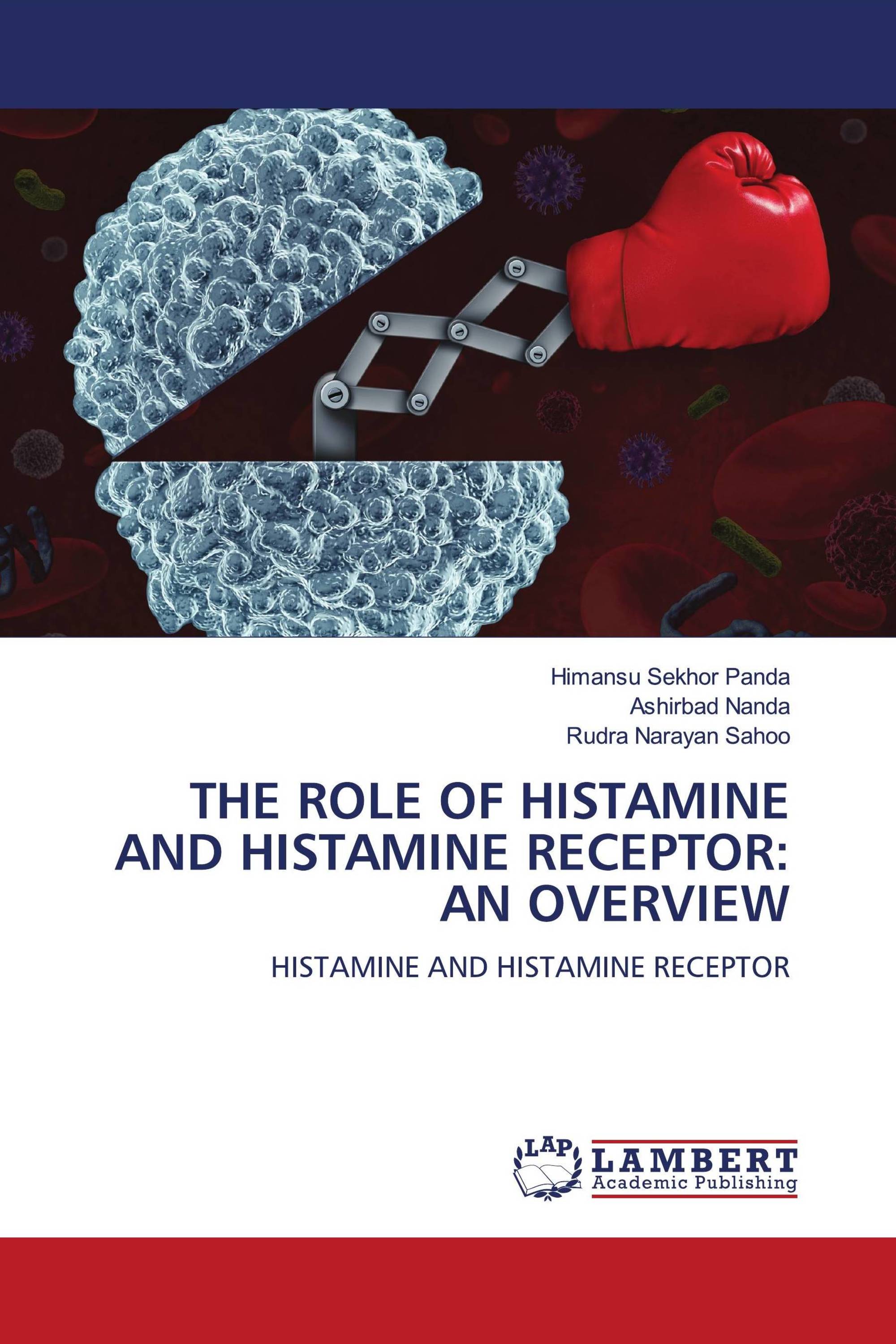 THE ROLE OF HISTAMINE AND HISTAMINE RECEPTOR: AN OVERVIEW