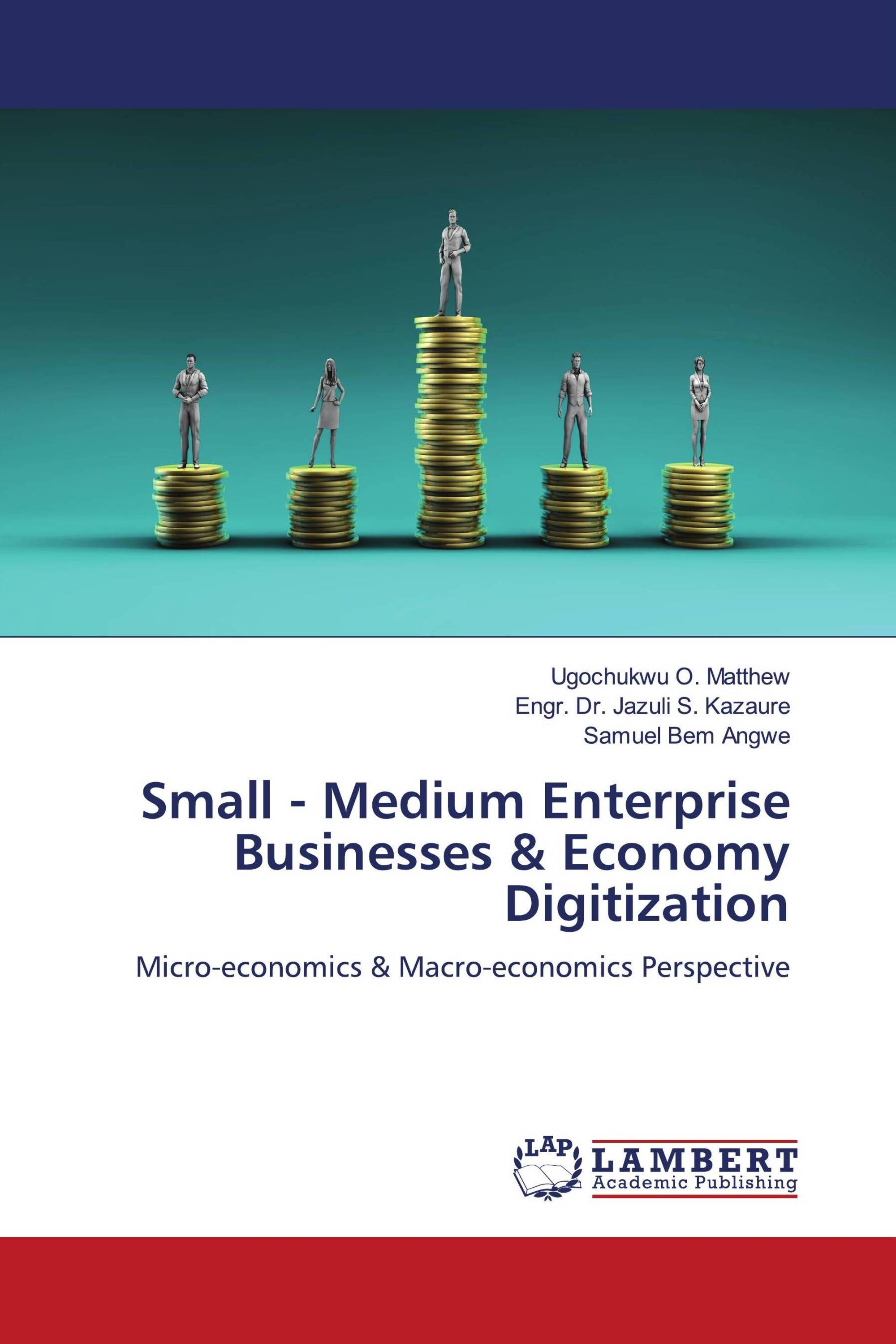 Small - Medium Enterprise Businesses & Economy Digitization