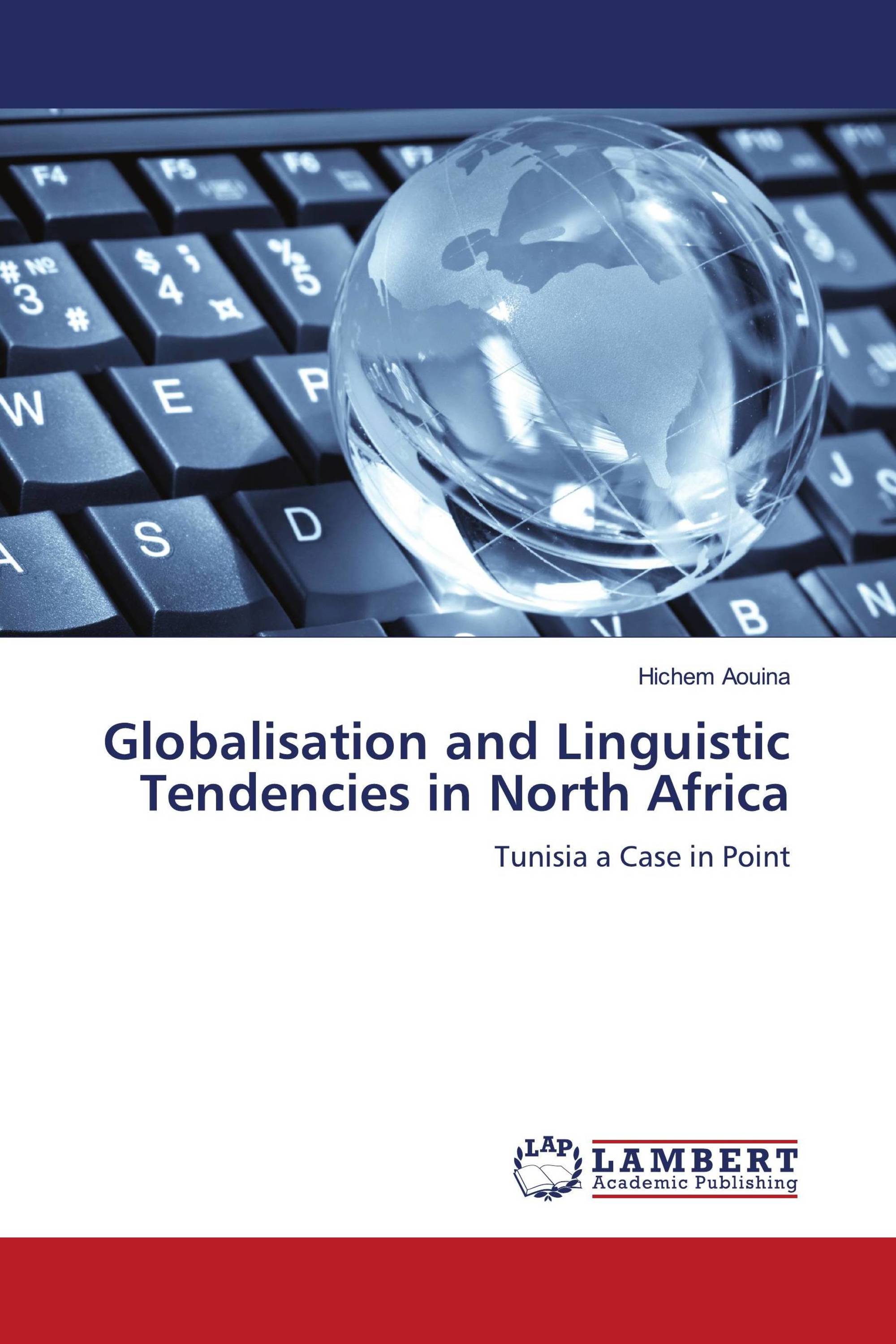 Globalisation and Linguistic Tendencies in North Africa