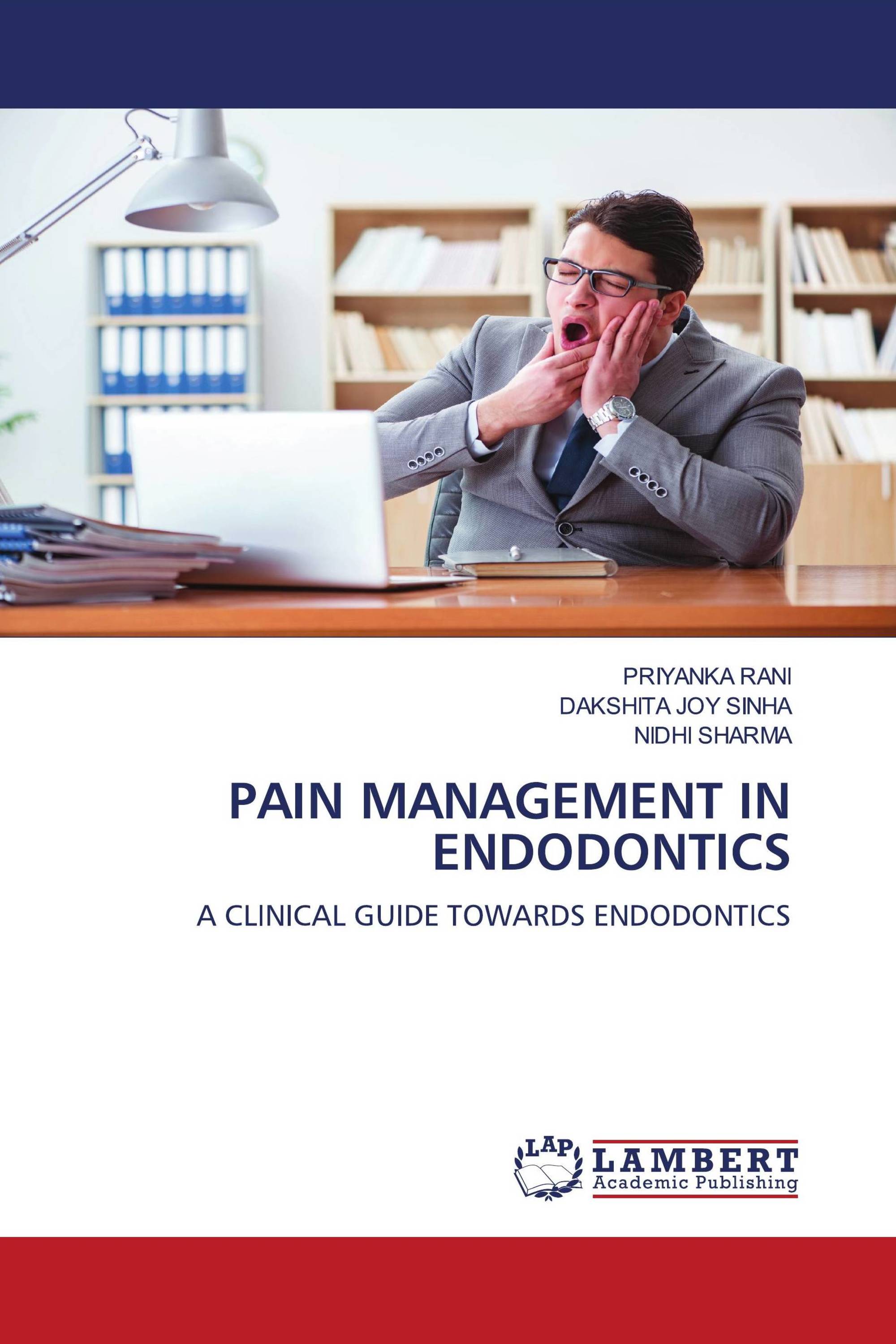 PAIN MANAGEMENT IN ENDODONTICS