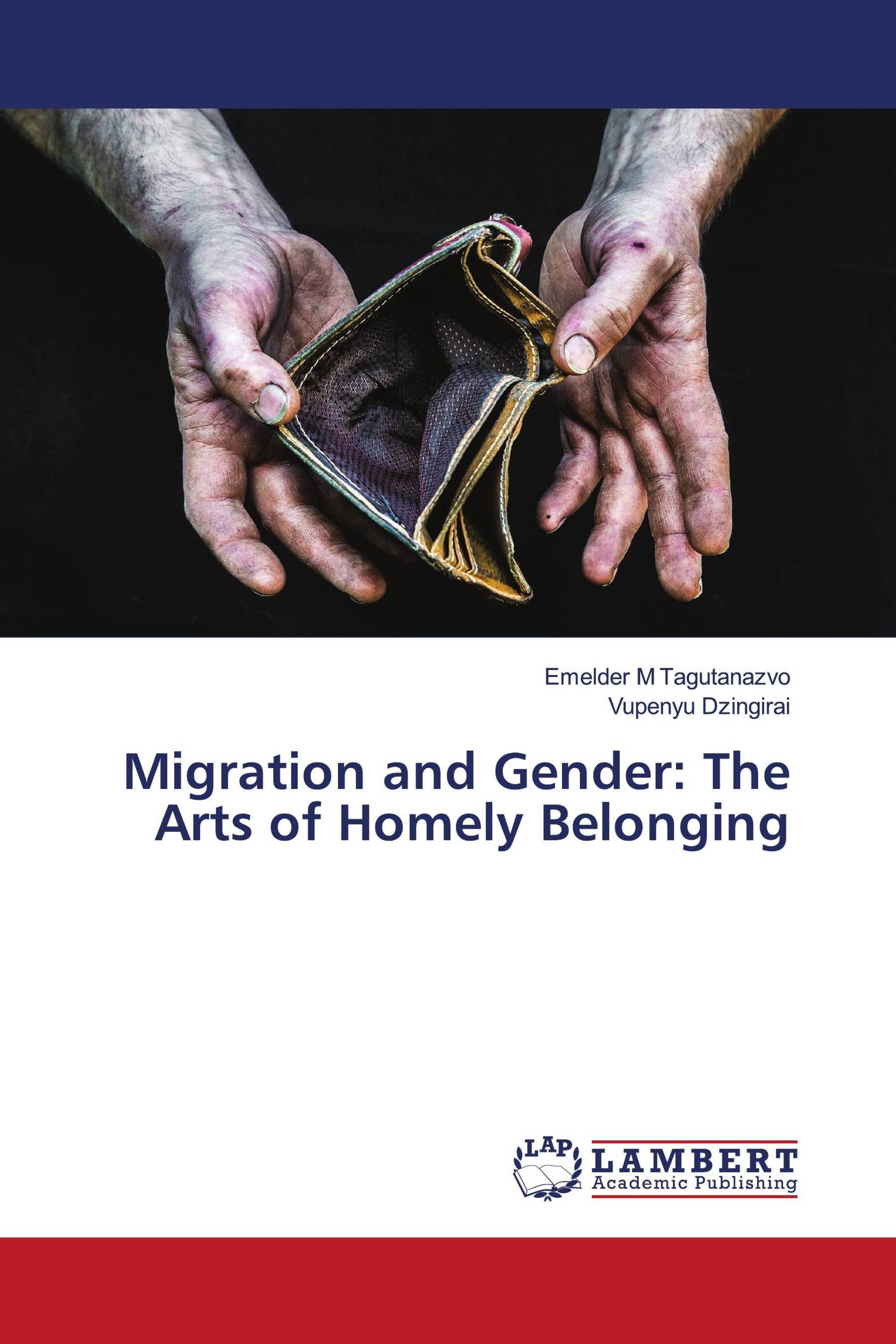 Migration and Gender: The Arts of Homely Belonging