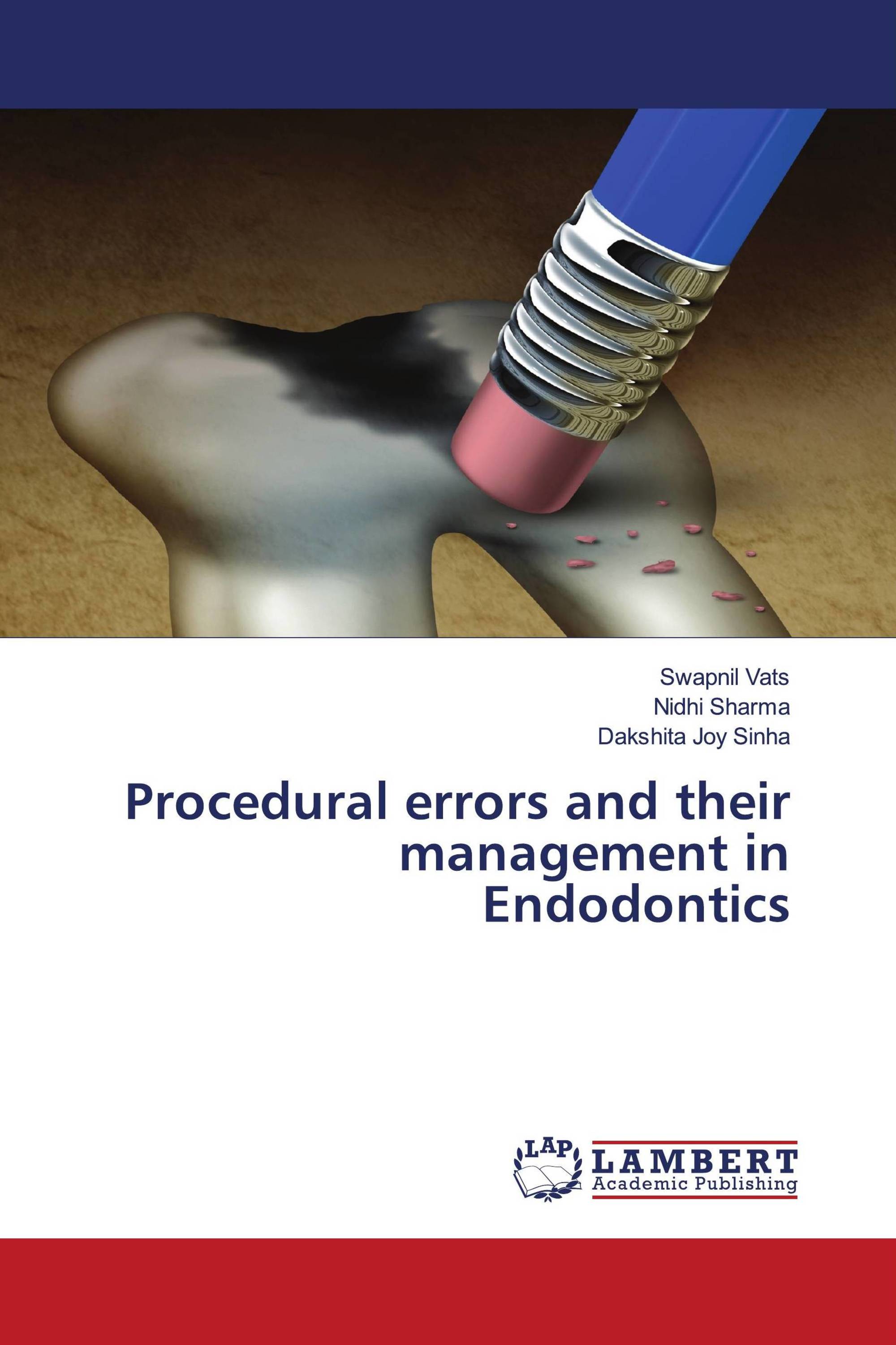 Procedural errors and their management in Endodontics