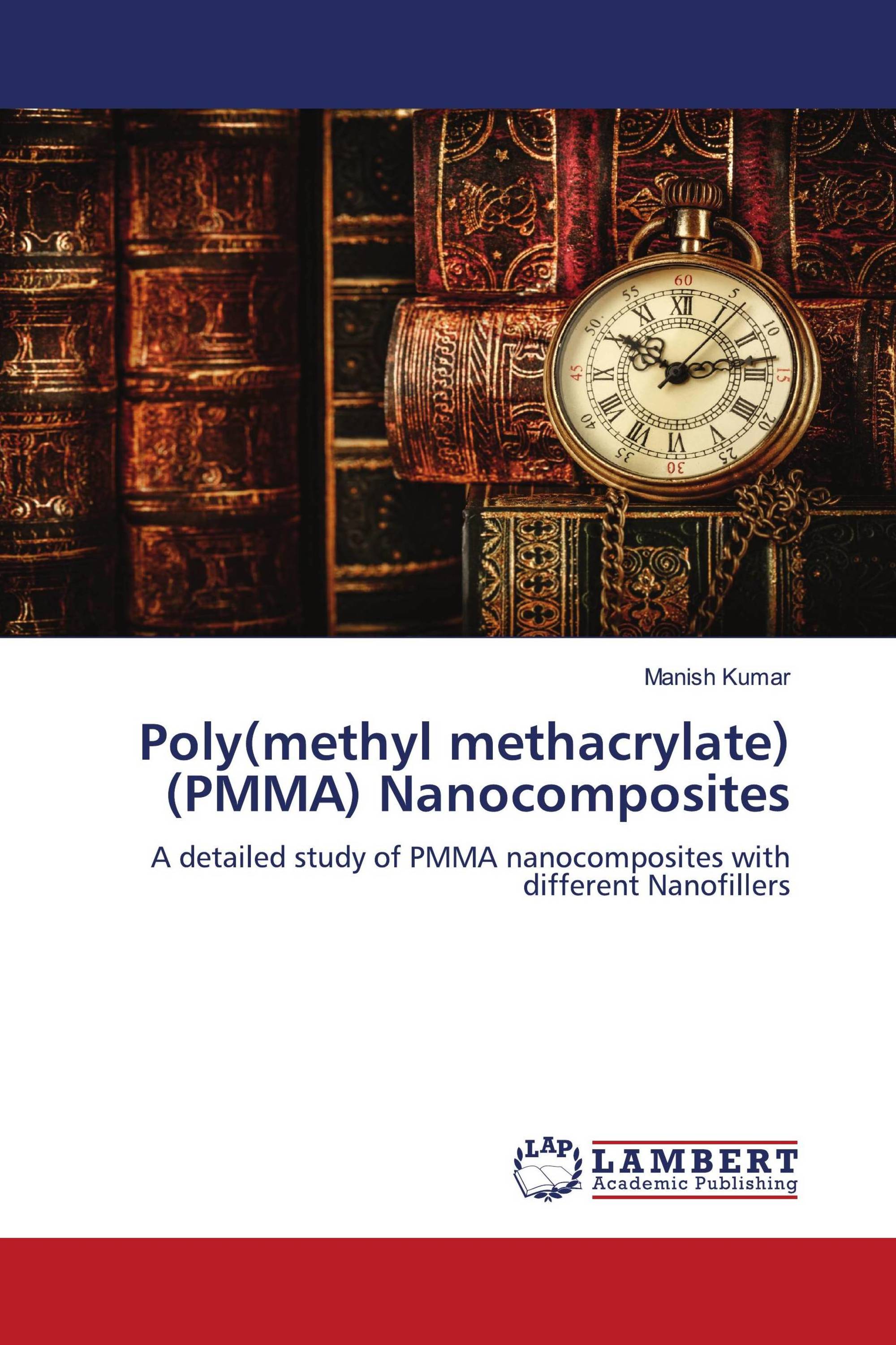 Poly(methyl methacrylate) (PMMA) Nanocomposites