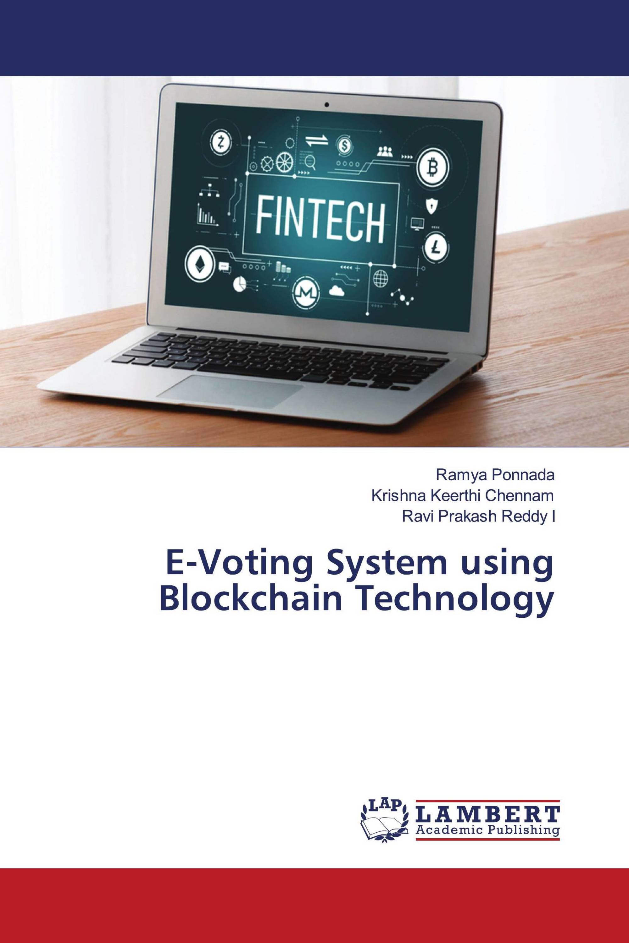 E-Voting System Using Blockchain Technology