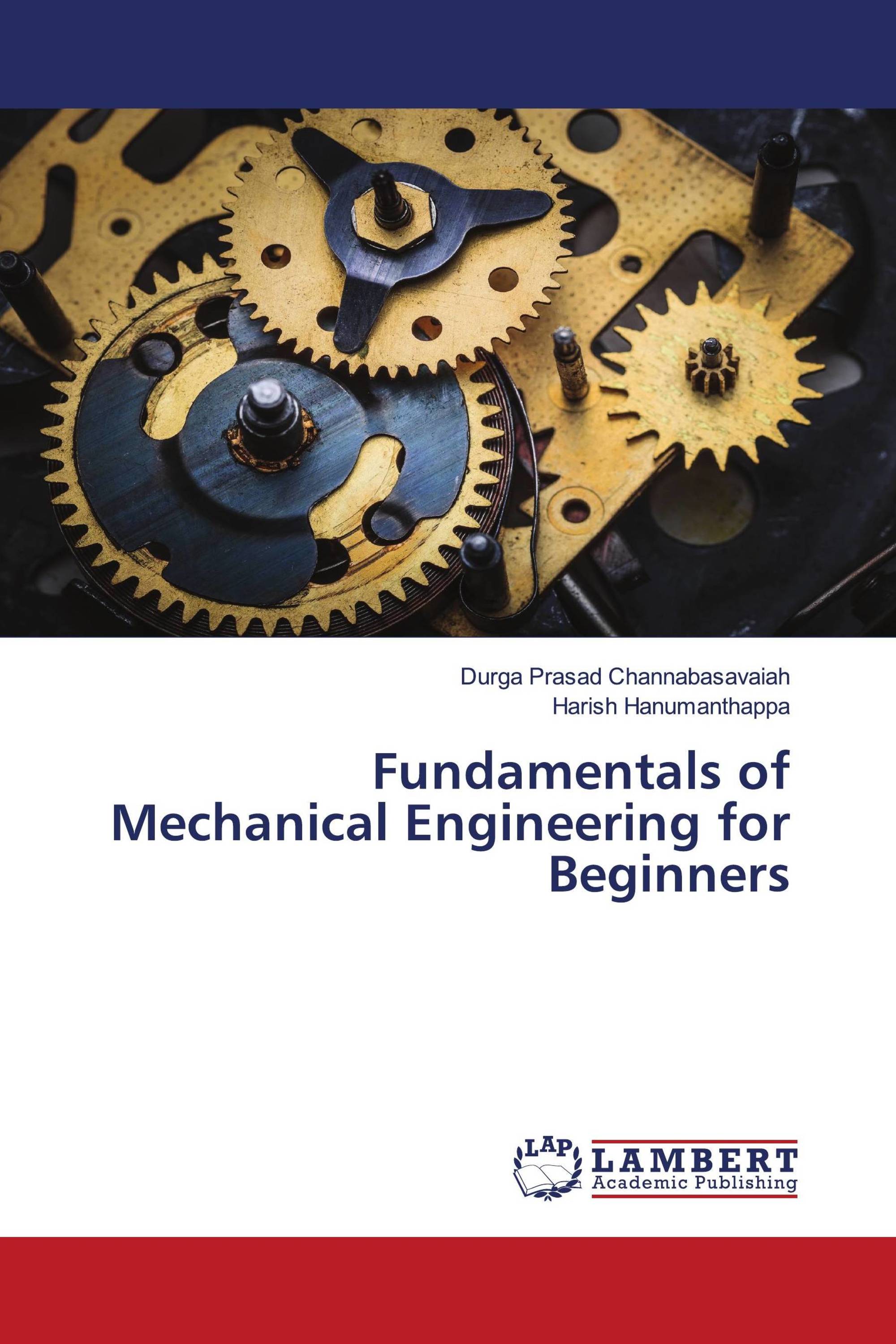 Fundamentals Of Mechanical Engineering For Beginners / 978-620-5-63373 ...