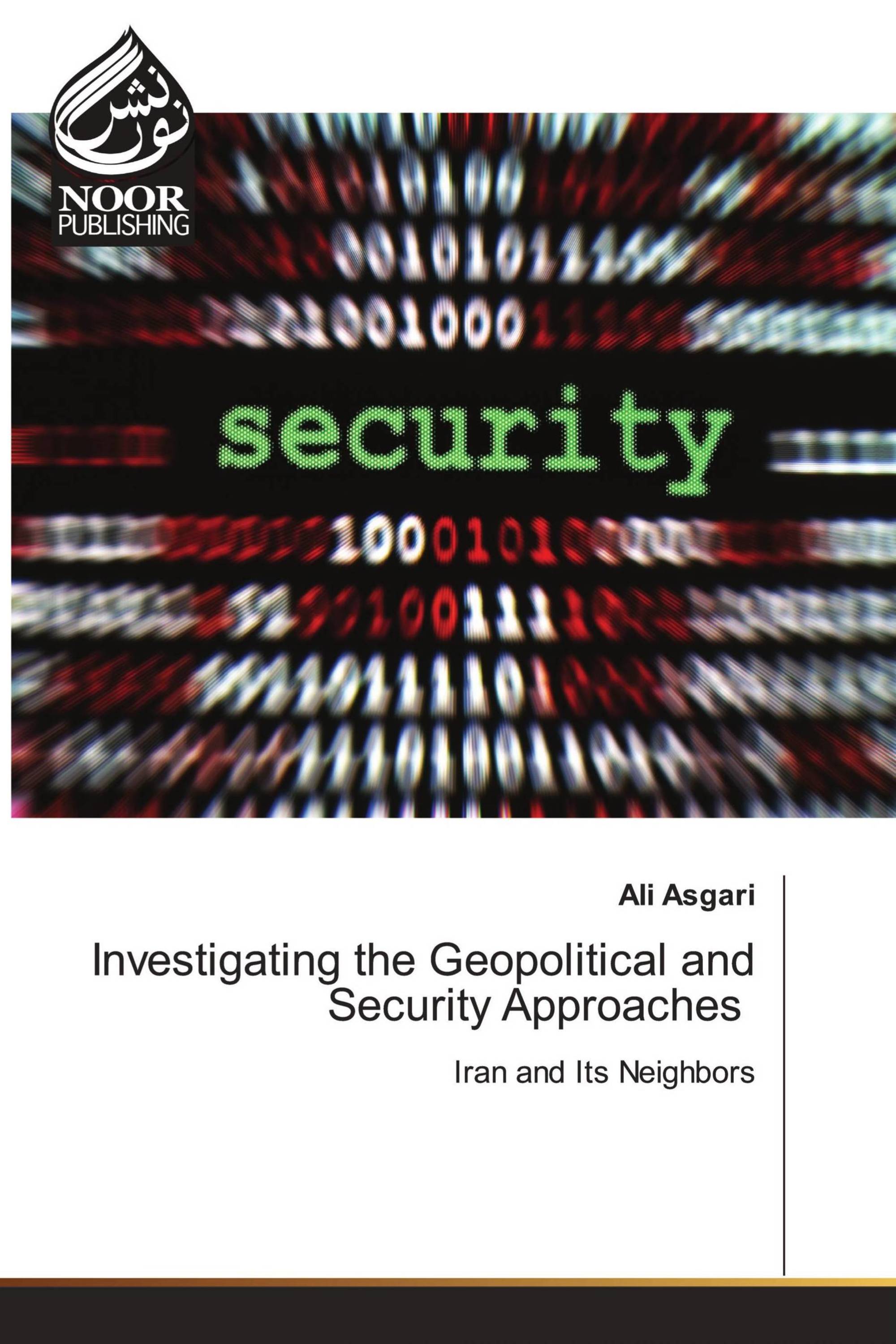 Investigating the Geopolitical and Security Approaches