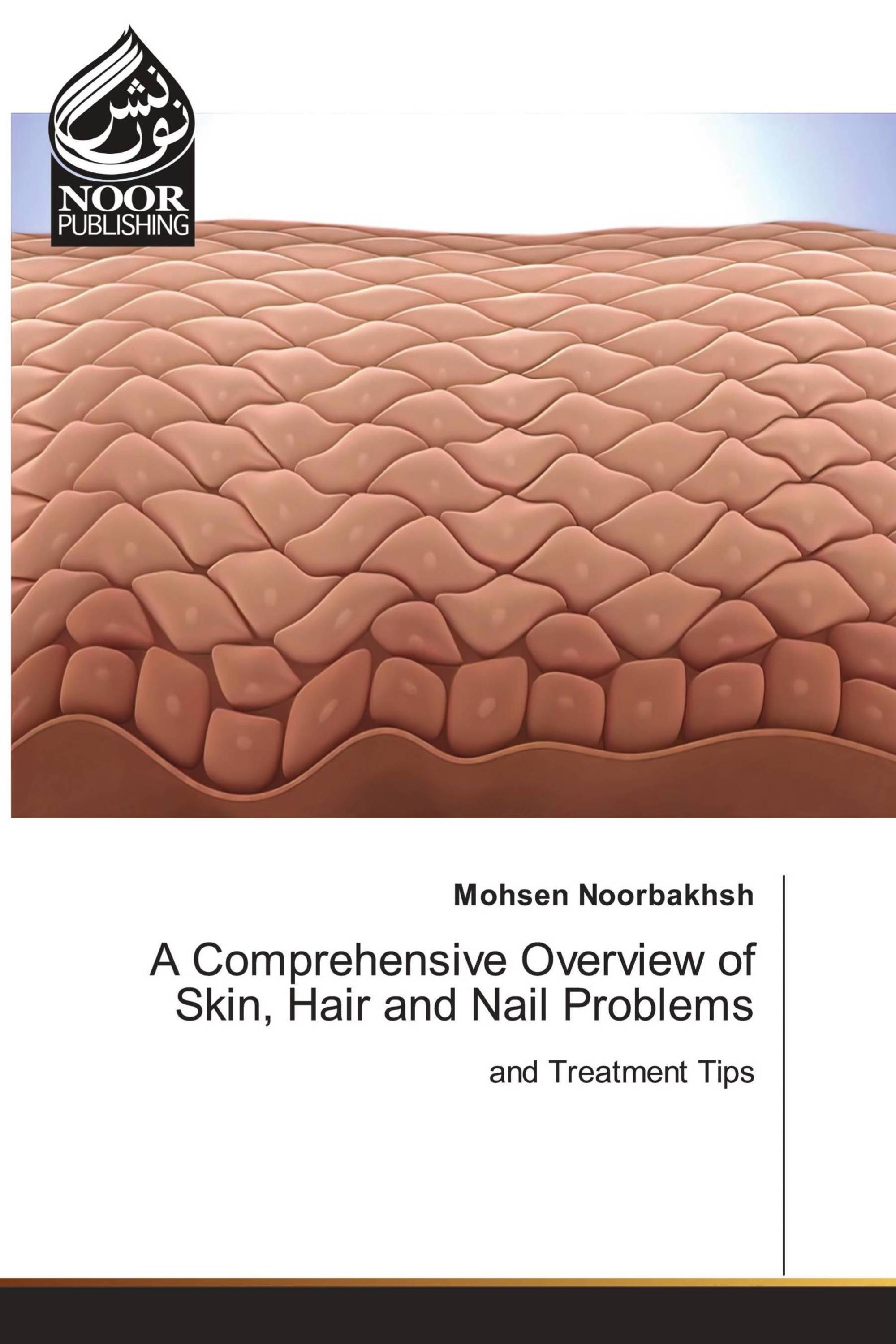 A Comprehensive Overview of Skin, Hair and Nail Problems
