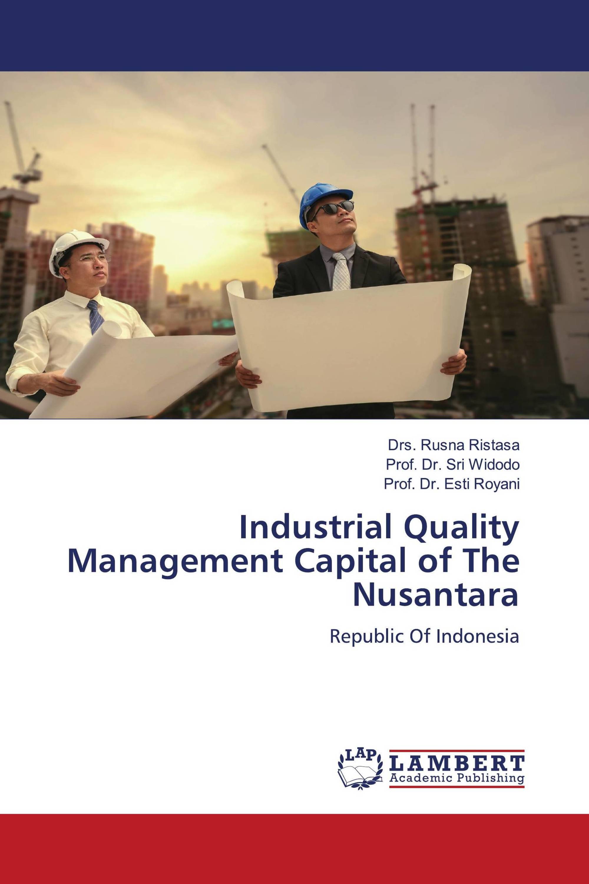 Industrial Quality Management Capital of The Nusantara