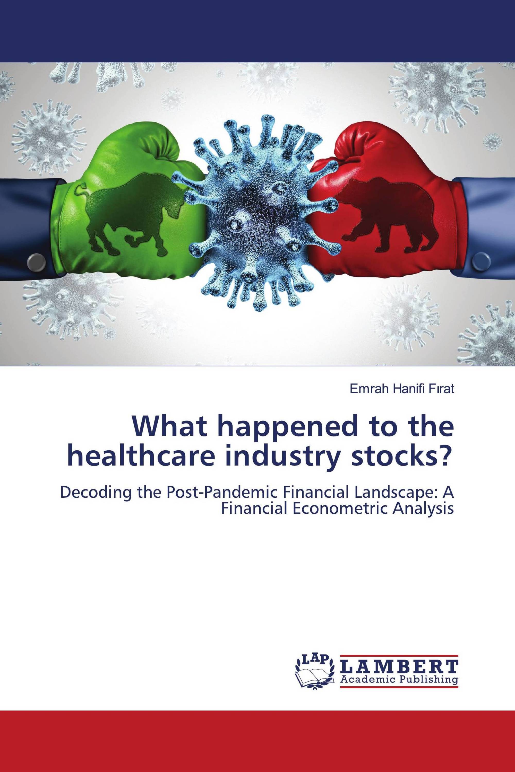What happened to the healthcare industry stocks?