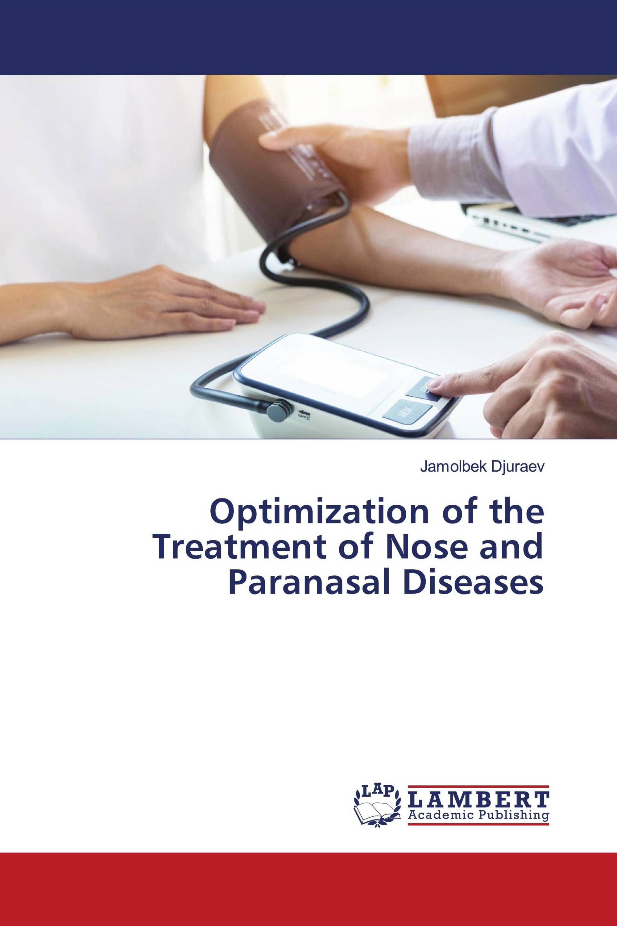 Optimization of the Treatment of Nose and Paranasal Diseases