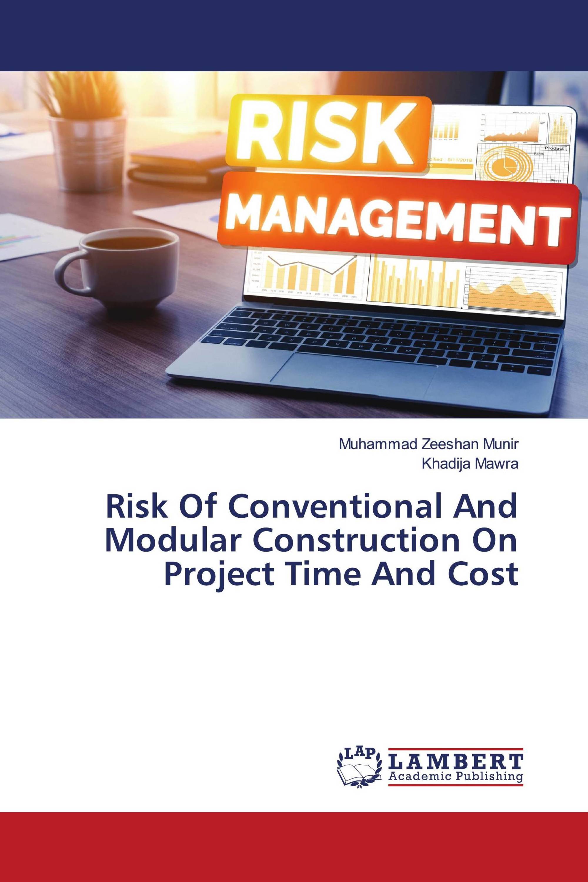 Risk Of Conventional And Modular Construction On Project Time And Cost