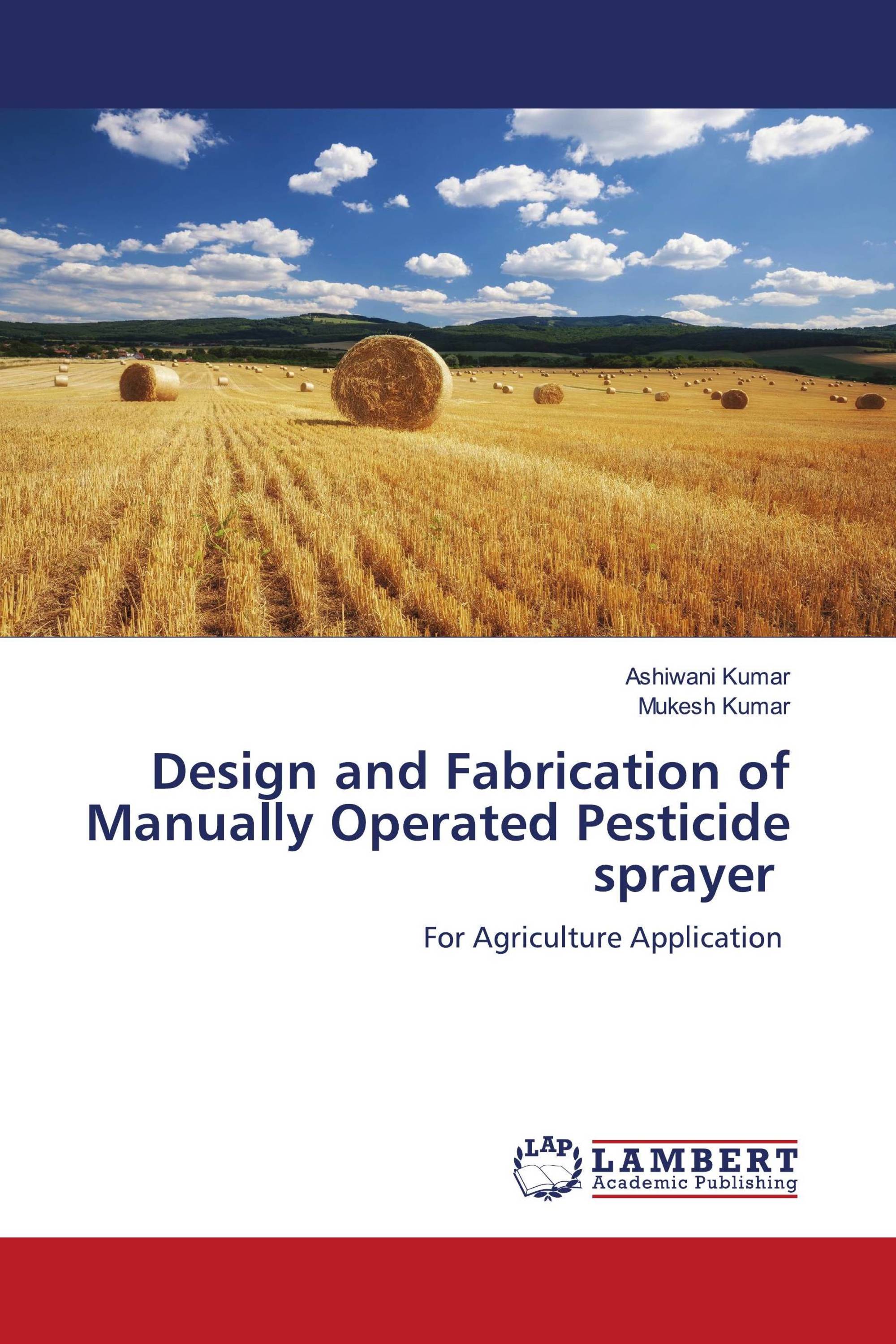 Design and Fabrication of Manually Operated Pesticide sprayer