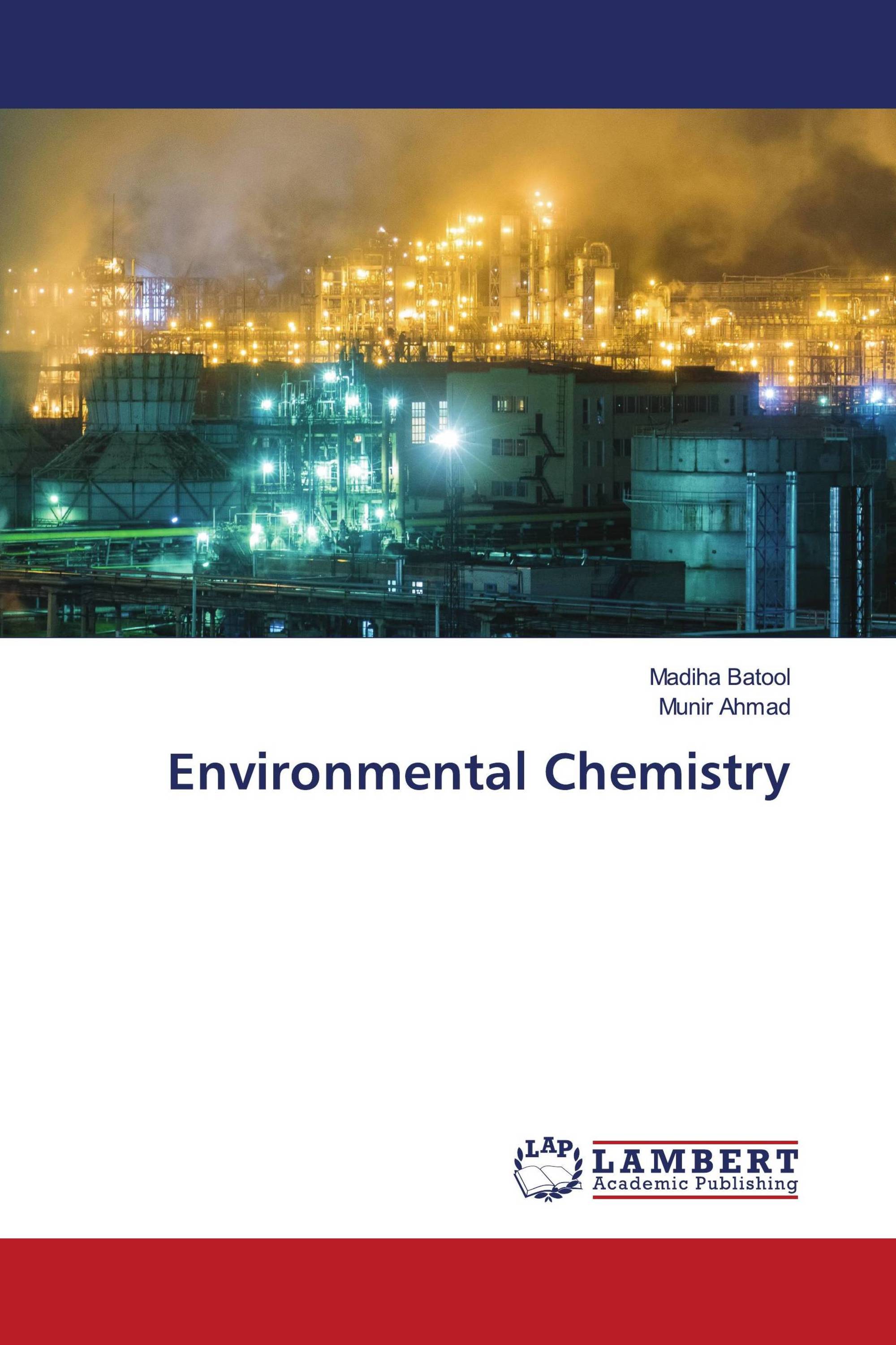 Environmental Chemistry / 978-620-6-14332-1 / 9786206143321 / 6206143325