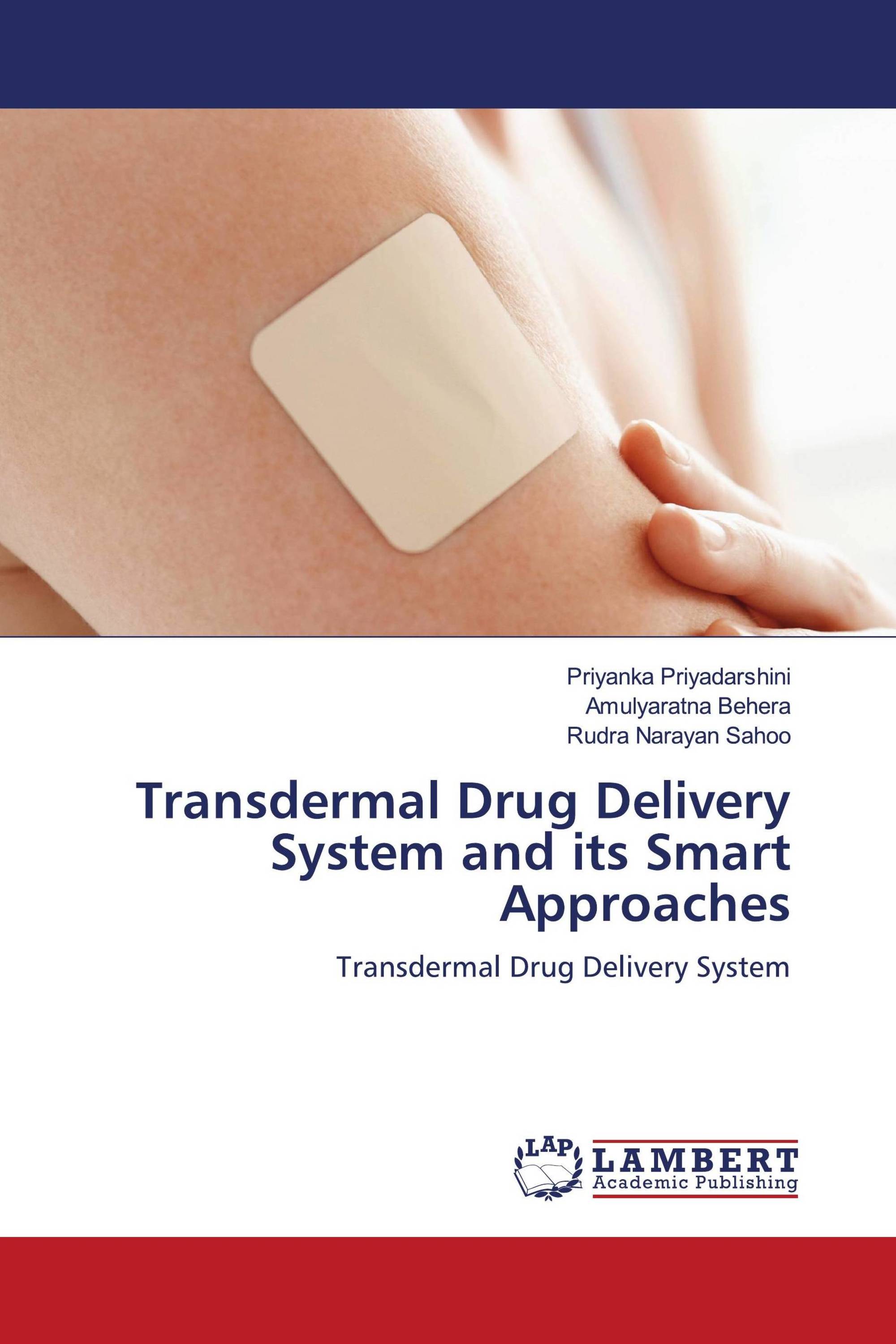 Transdermal Drug Delivery System And Its Smart Approaches