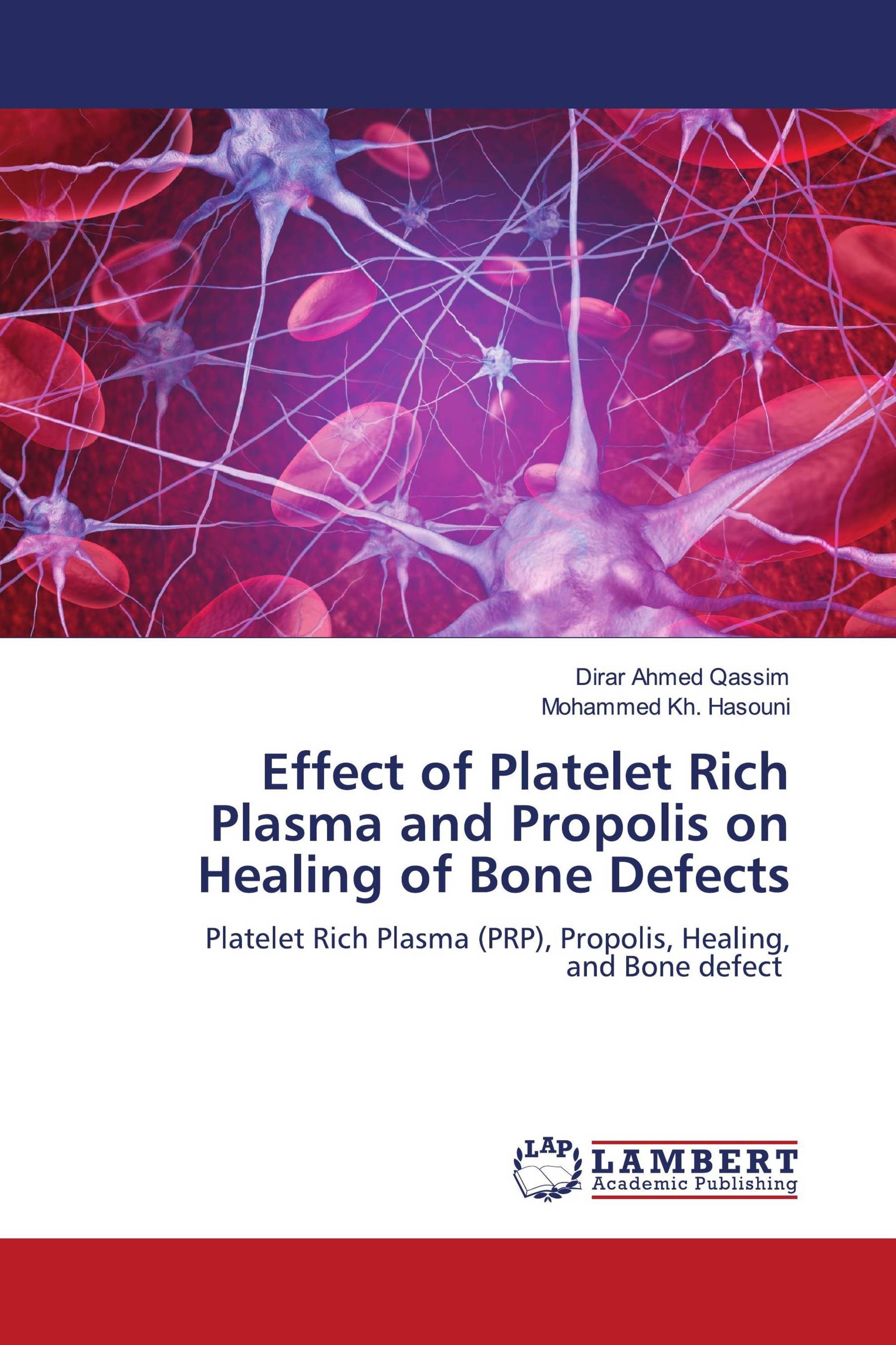 Effect of Platelet Rich Plasma and Propolis on Healing of Bone Defects