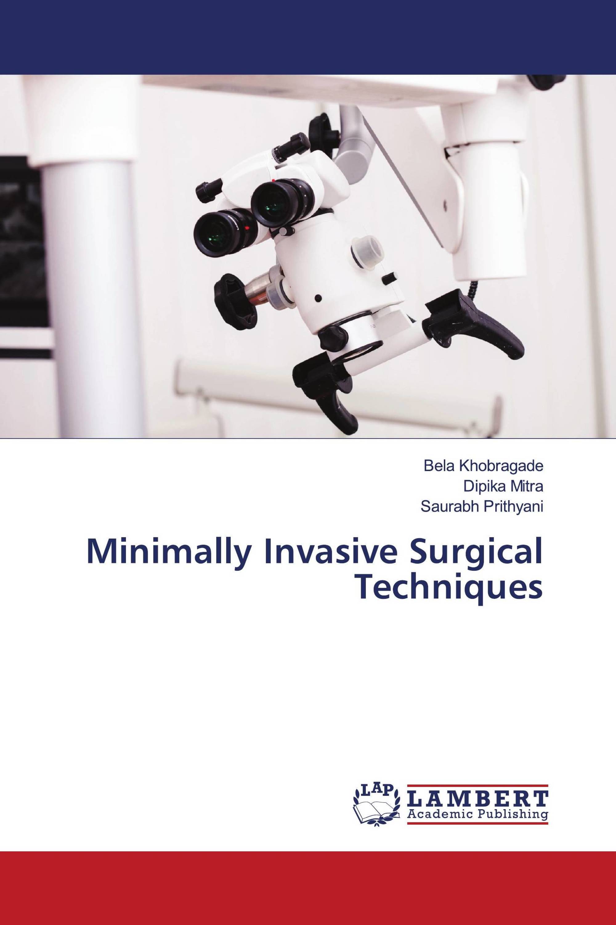 Minimally Invasive Surgical Techniques 978 620 6 14565 3 9786206145653 6206145654 5003