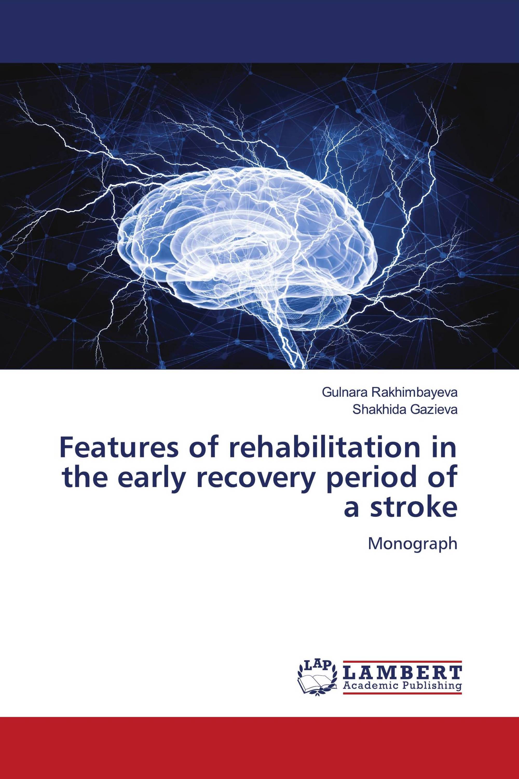 Features of rehabilitation in the early recovery period of a stroke