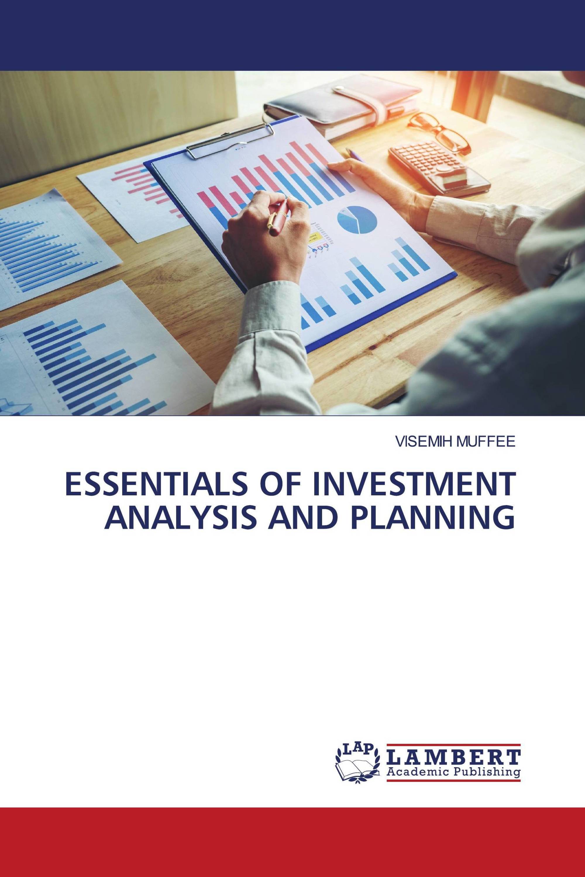 ESSENTIALS OF INVESTMENT ANALYSIS AND PLANNING