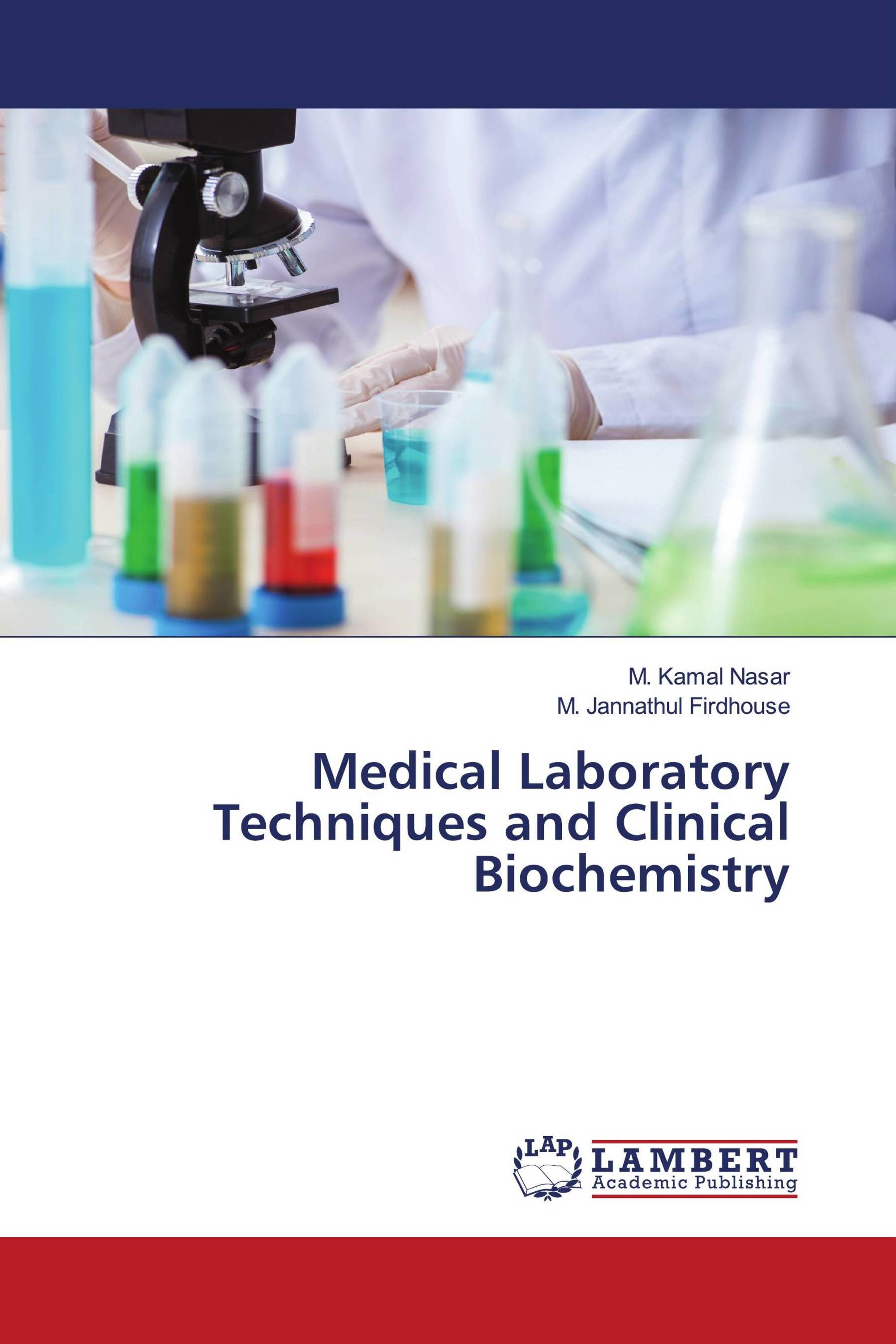 Medical Laboratory Techniques And Clinical Biochemistry / 978-620-6 ...