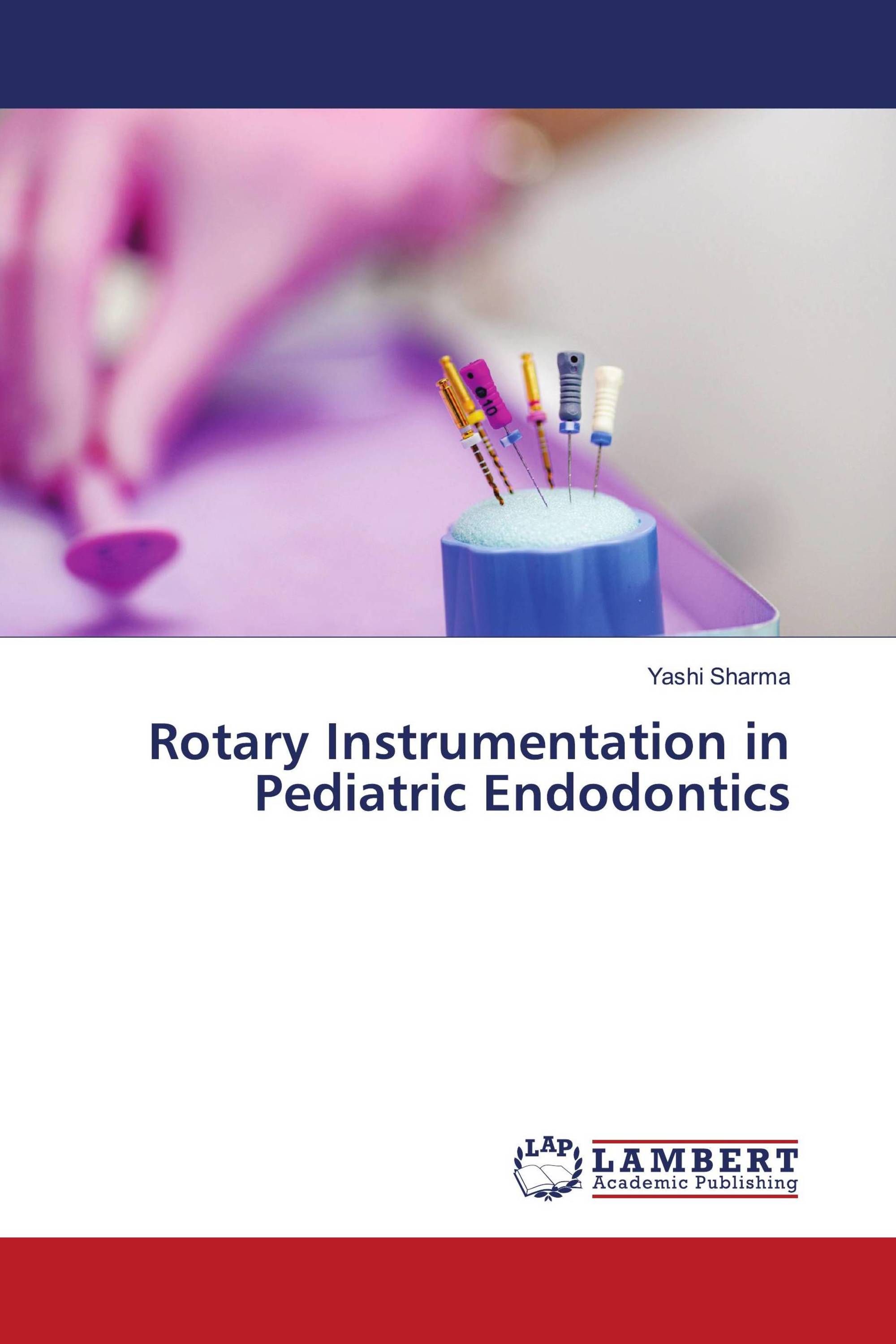 Rotary Instrumentation in Pediatric Endodontics