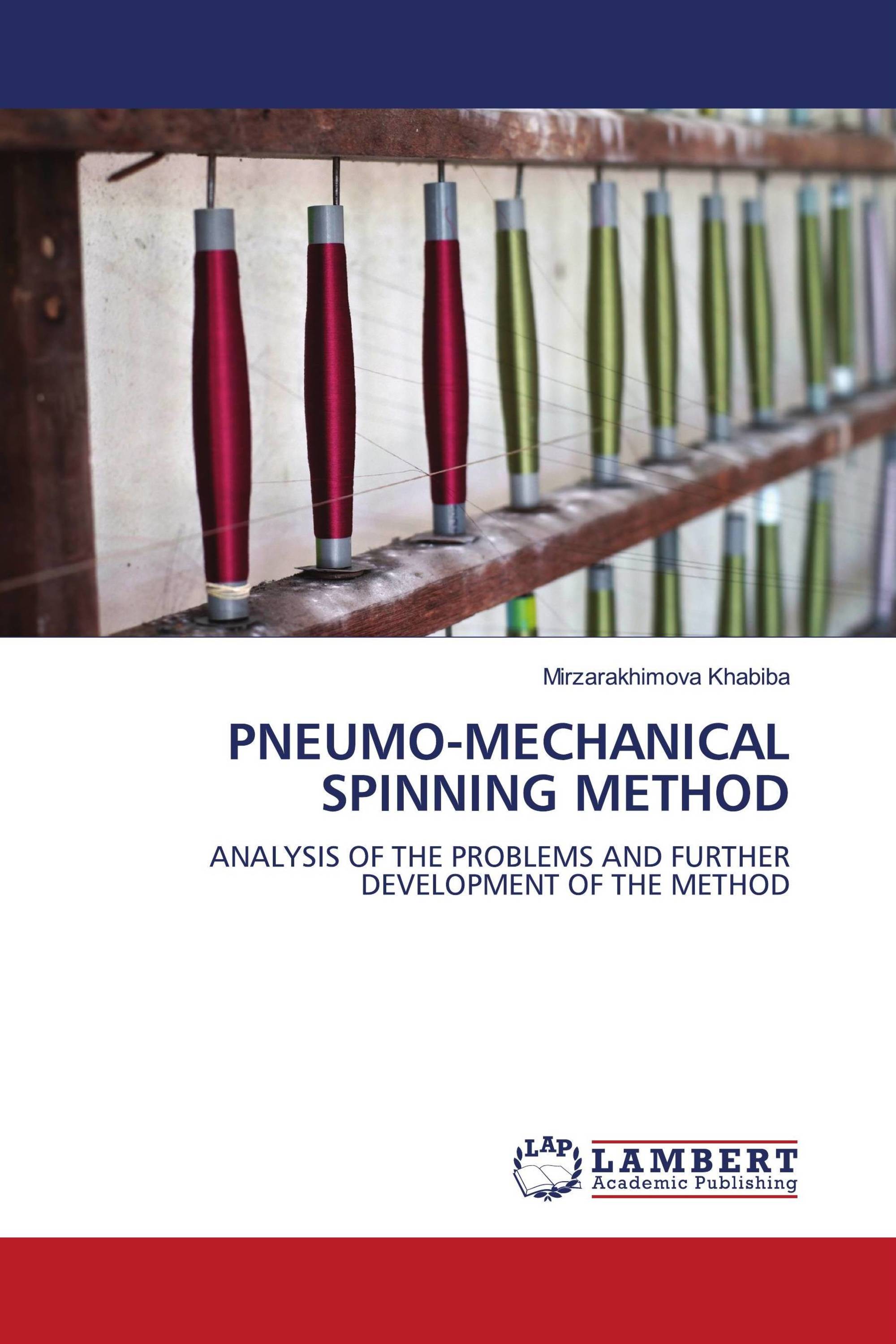 PNEUMOMECHANICAL SPINNING METHOD / 9786206150107 / 9786206150107