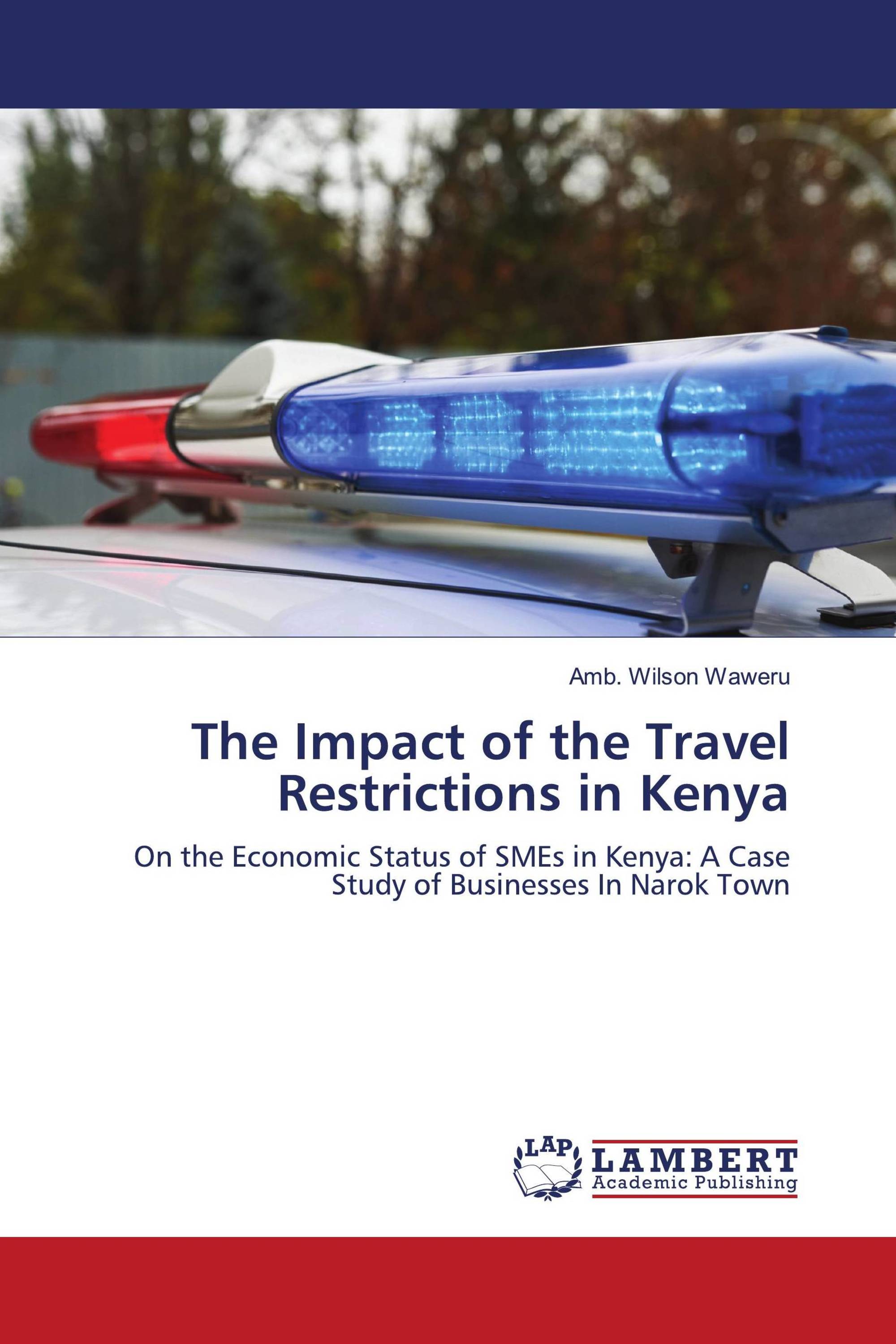 The Impact of the Travel Restrictions in Kenya / 9786206151395