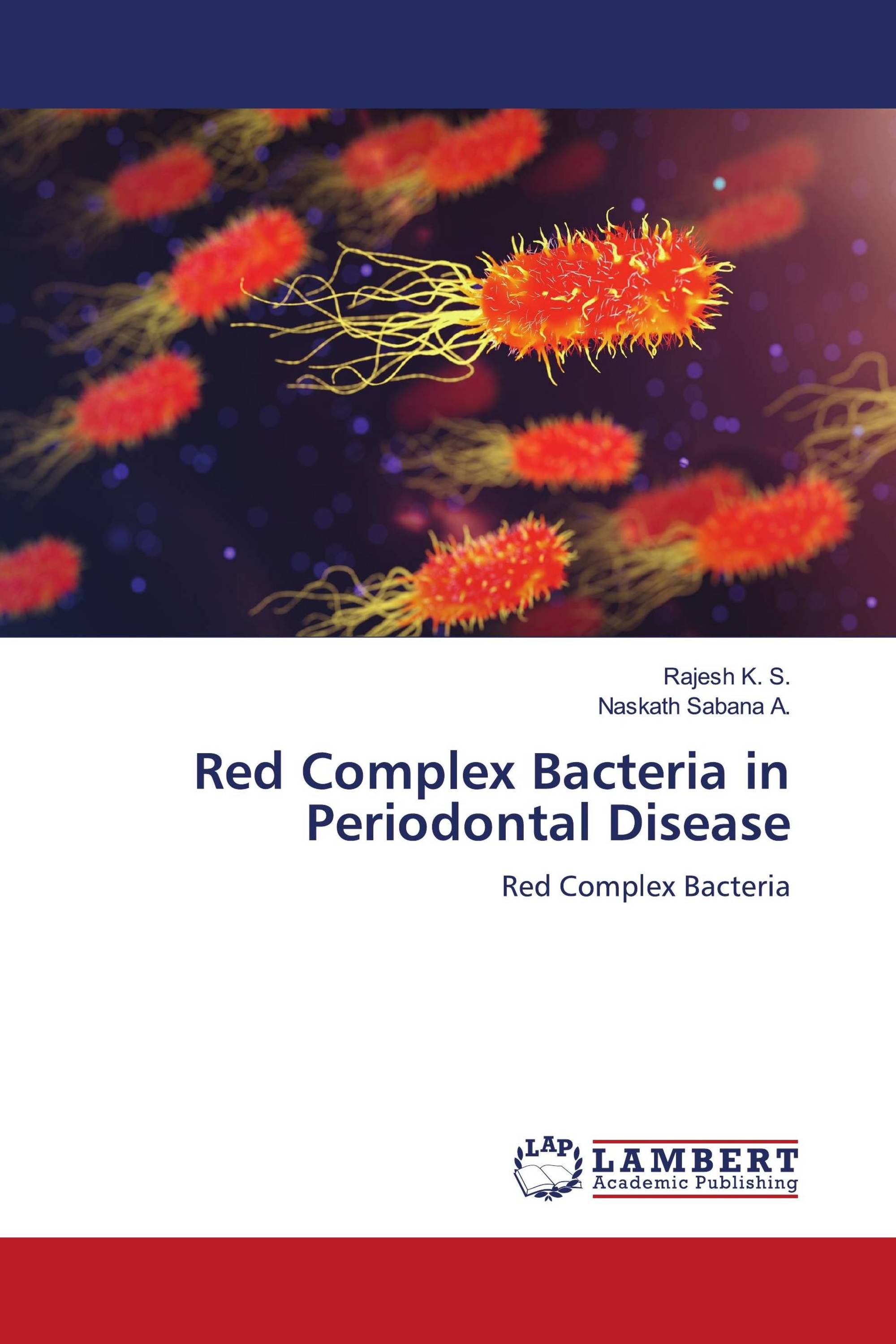 Red Complex Bacteria in Periodontal Disease / 9786206151555