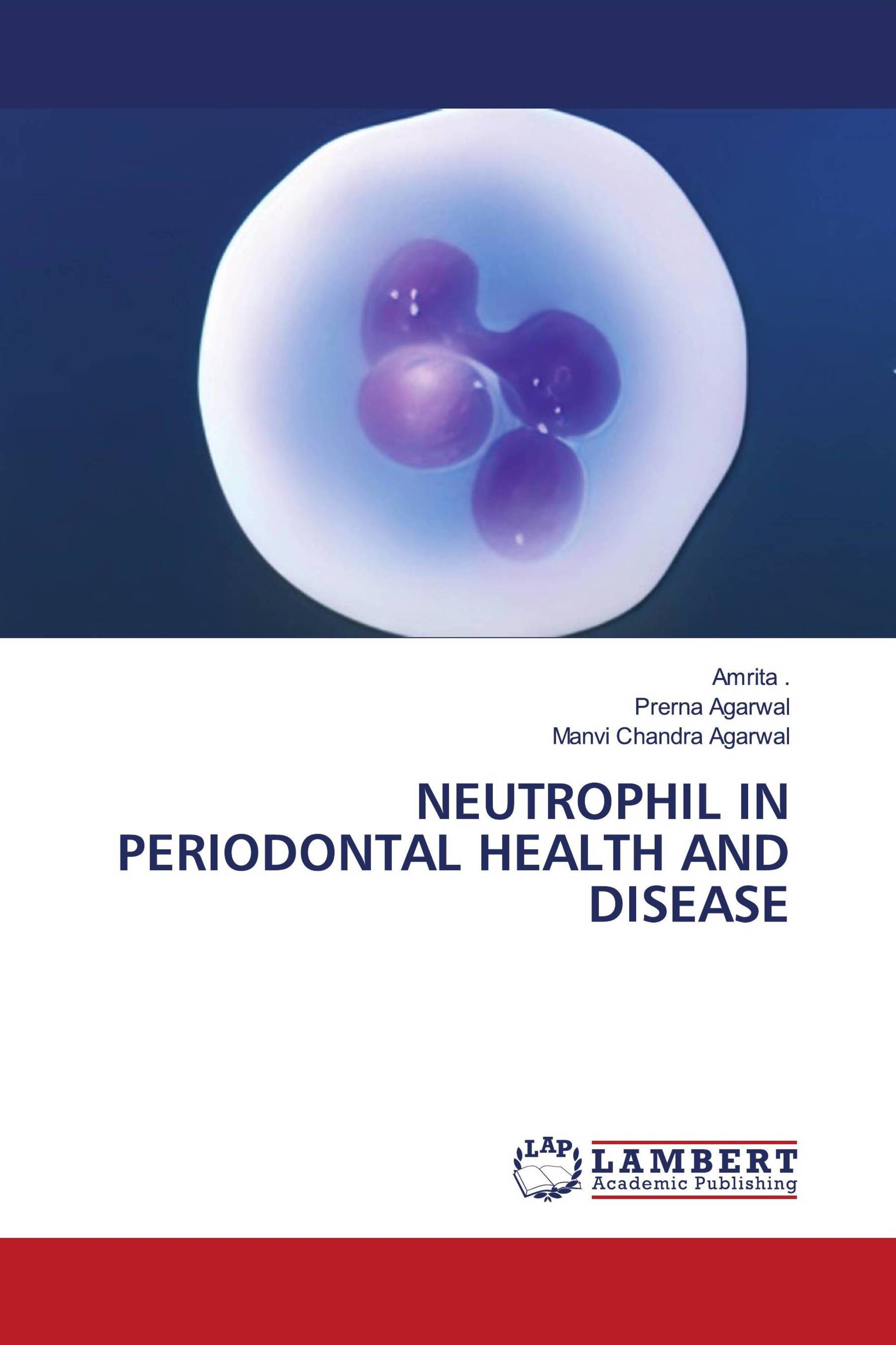 NEUTROPHIL IN PERIODONTAL HEALTH AND DISEASE