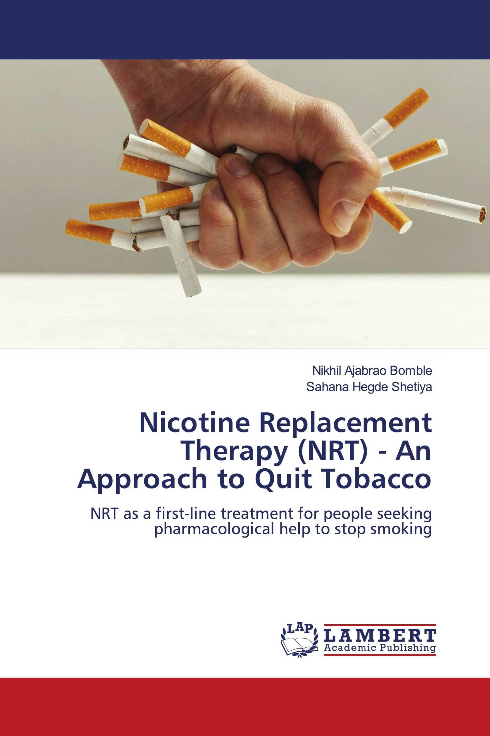 Nicotine Replacement Therapy Nrt An Approach To Quit Tobacco 978 620 6 15170 8