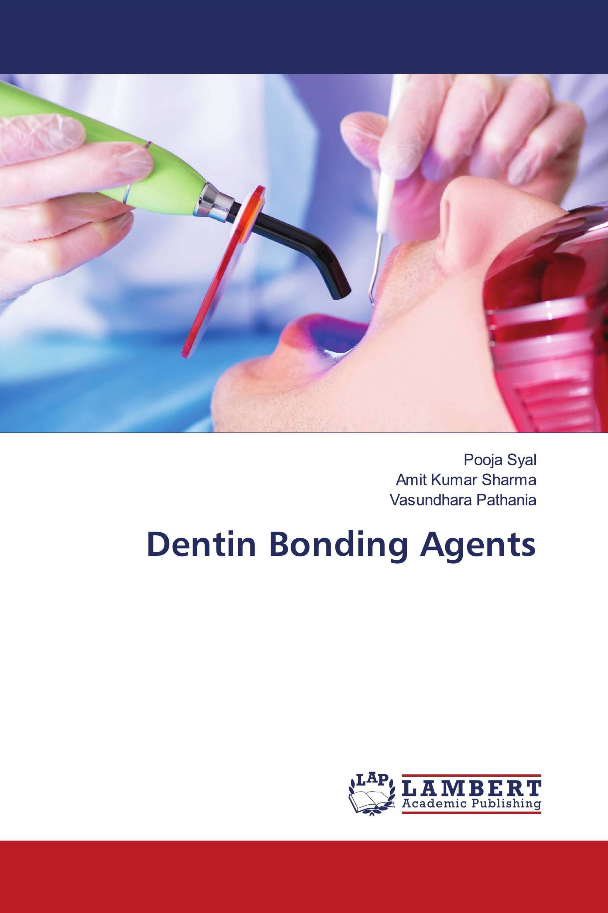 Dentin Bonding Agents / 9786206152255 / 9786206152255 / 6206152251